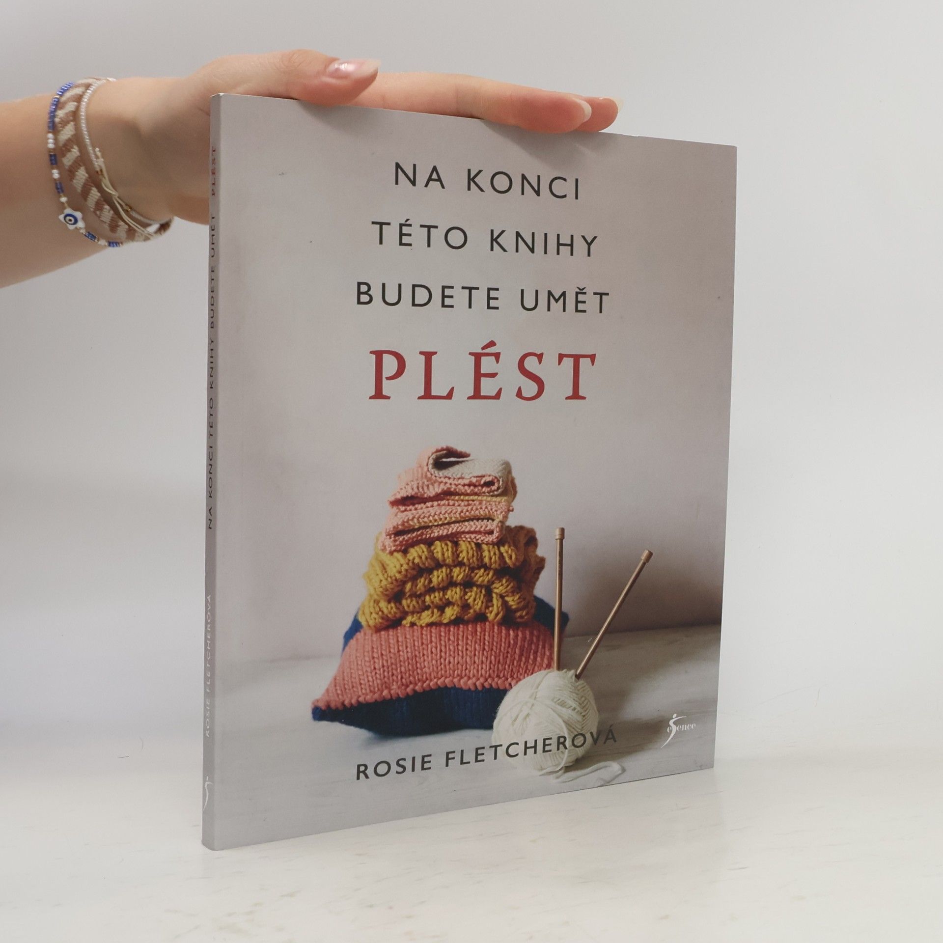 Rosie Fletcher Na konci této knihy budete umět plést