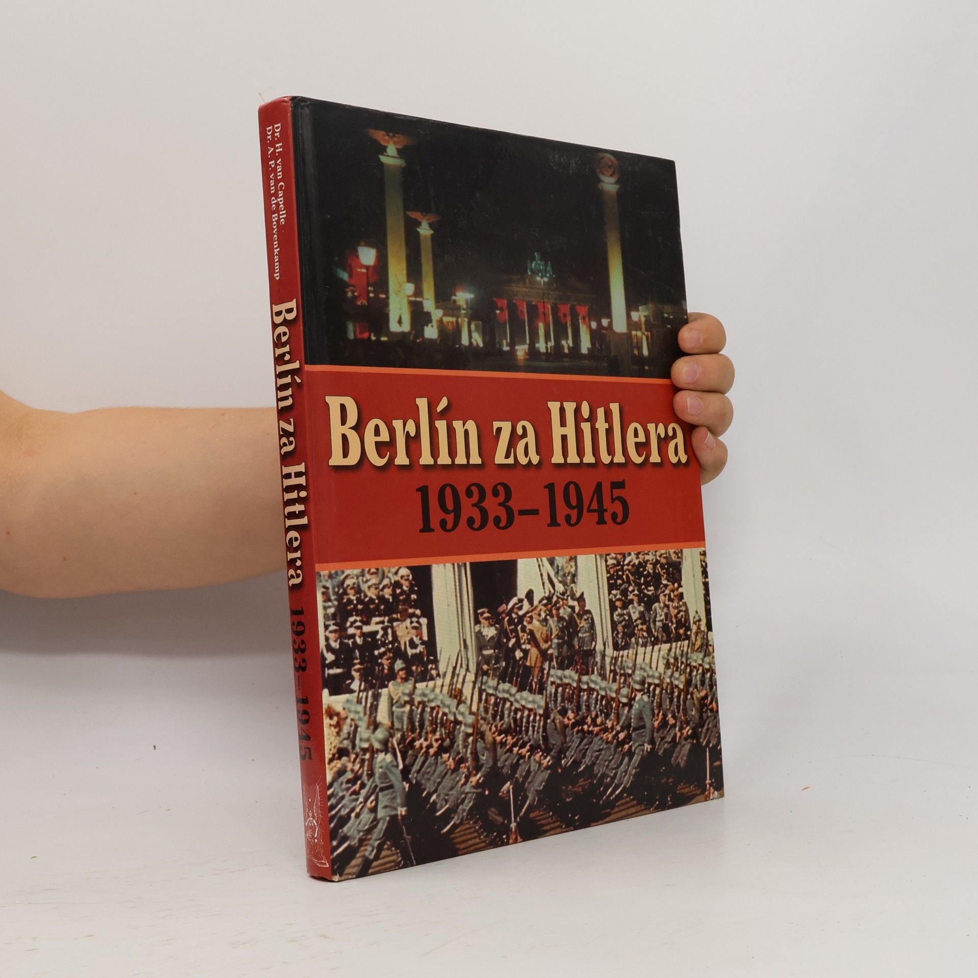 A. P. van de Bovenkamp Berlín za Hitlera : 1933-1945