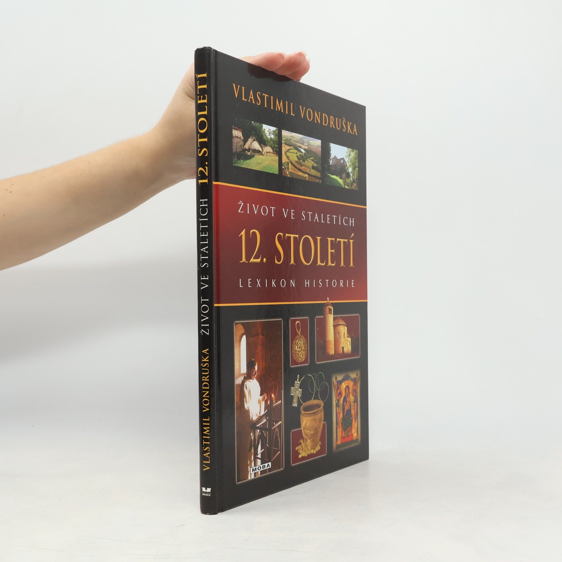 Vlastimil Vondruška Život ve staletích - 12. století