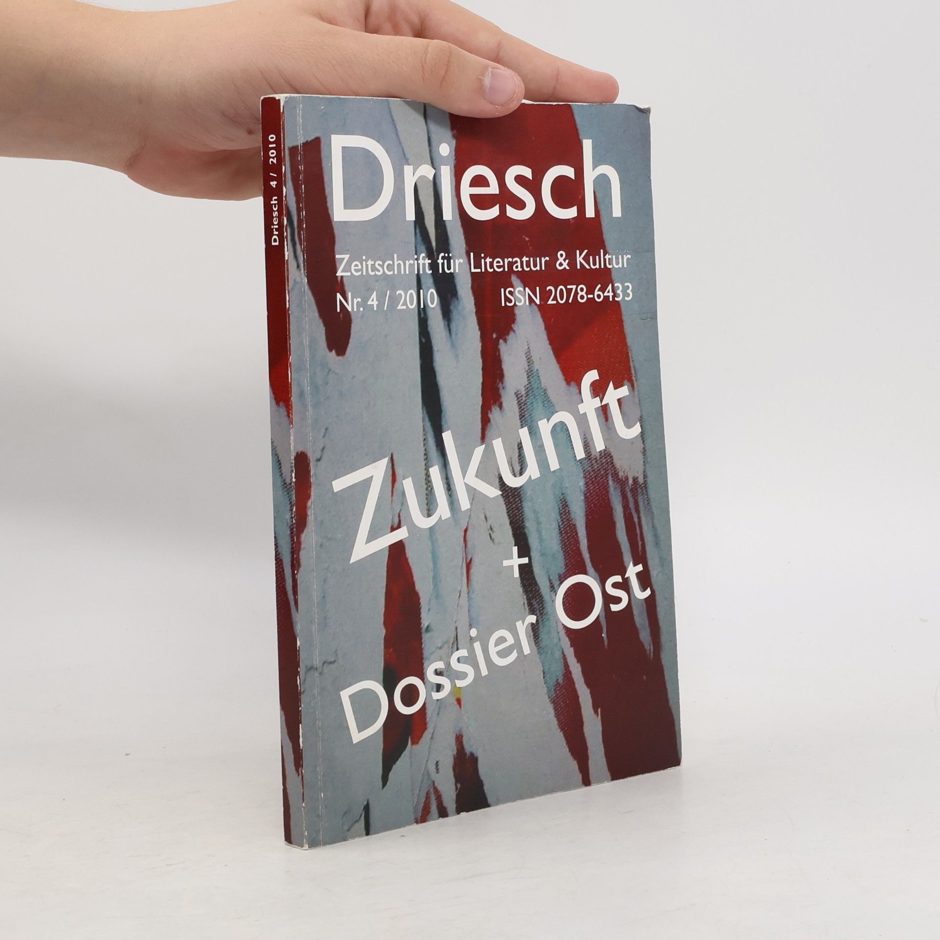 kolektiv Driesch Zukunft + Dossier Ost 4/2010