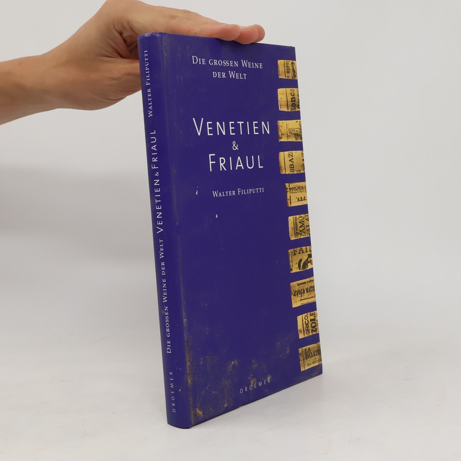 Die großen Weine der Welt: Venezien & Friaul