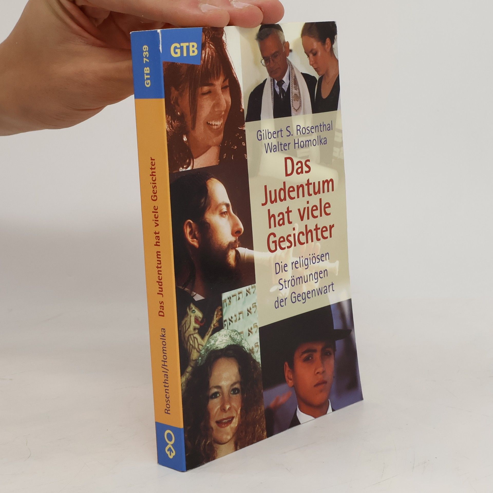 Gilbert S Rosenthal Das Judentum hat viele Gesichter