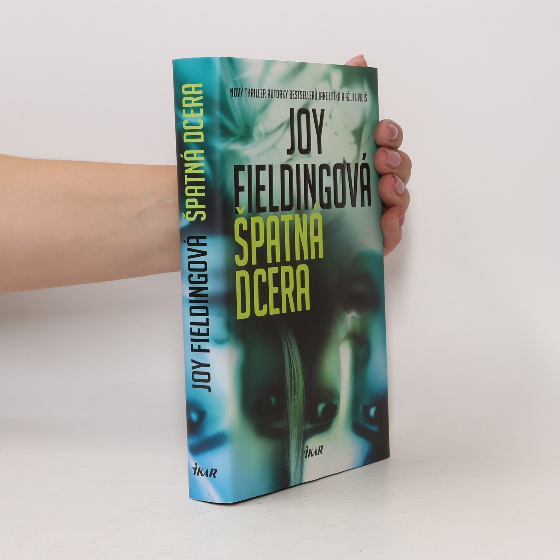 Joy Fielding Špatná dcera