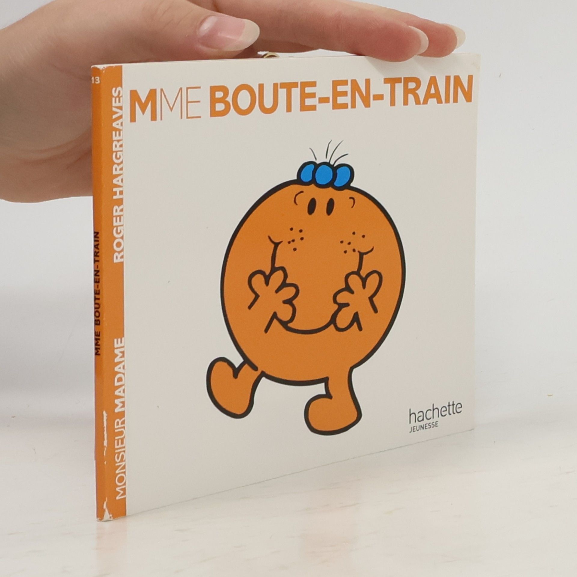 Roger Hargreaves Monsieur Madame - 13: Madame Boute-en-train (French Edition)