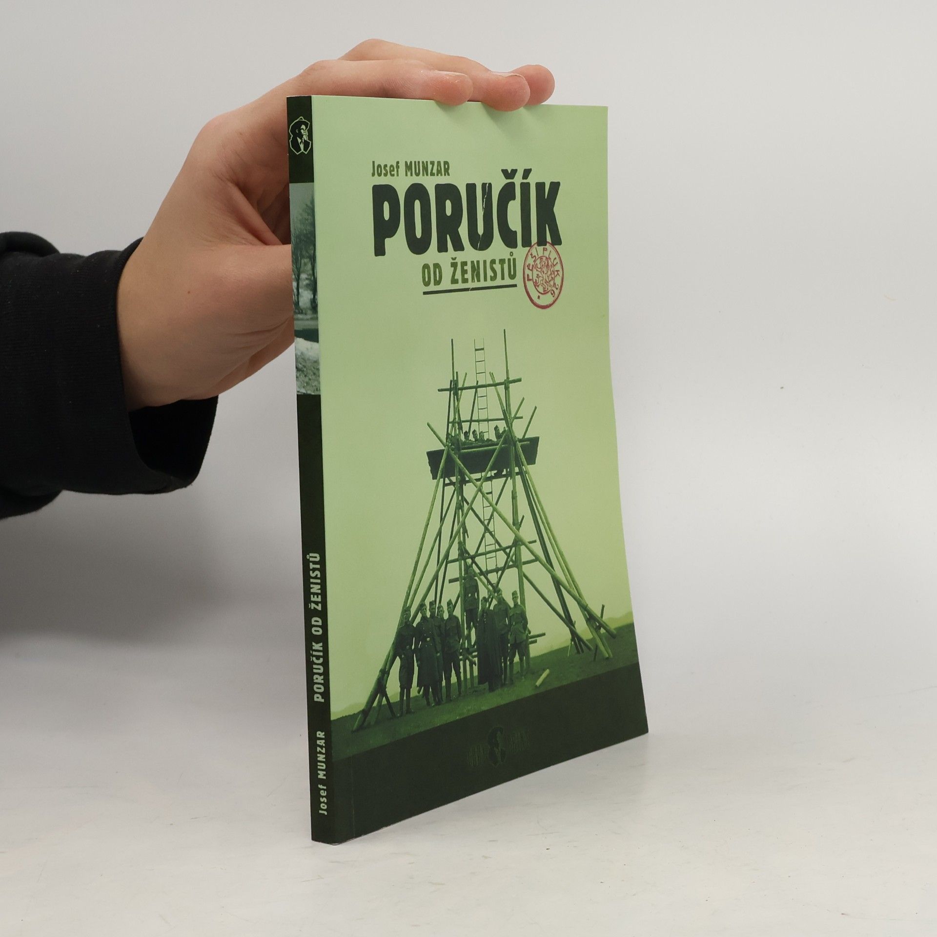 Josef Munzar Poručík od ženistů