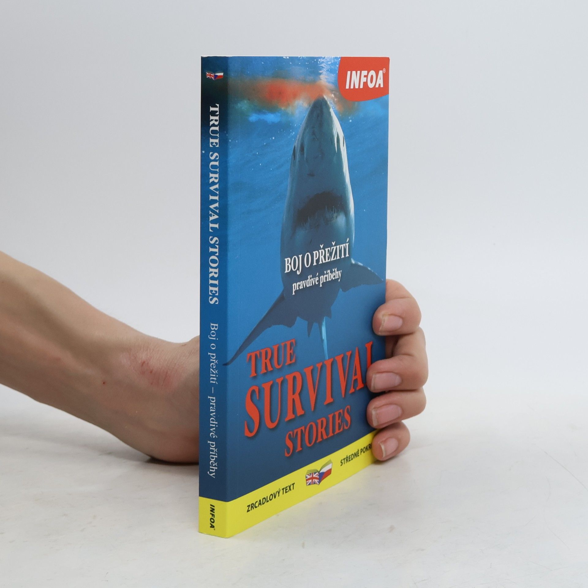 Paul Dowswell Boj o přežití, pravdivé příběhy. Survival stories, true stories