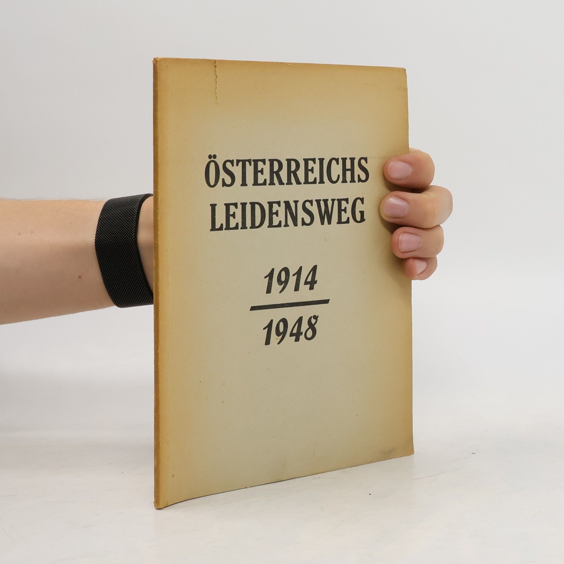 kolektiv Österreichs Leidensweg 1914-1948