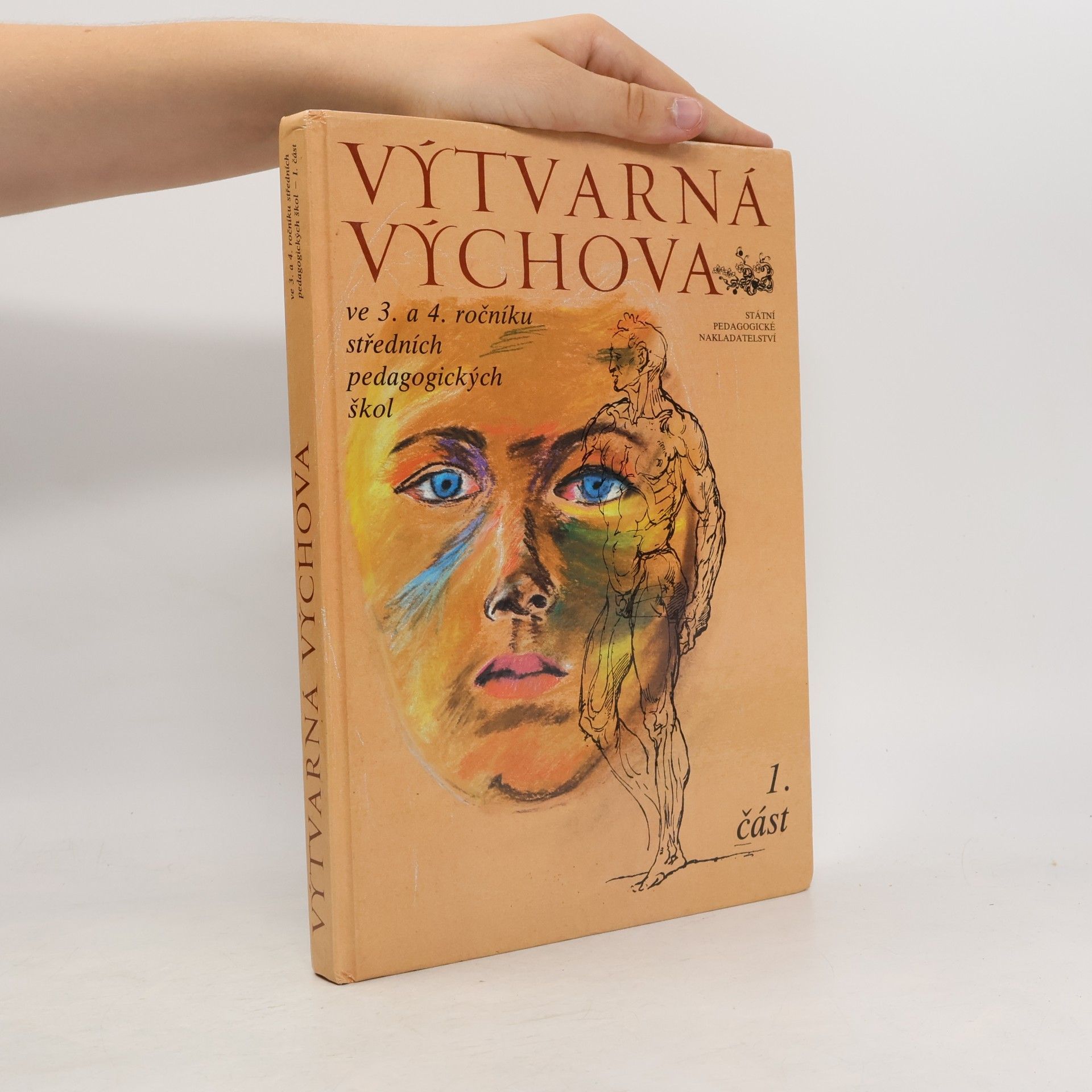 Výtvarná výchova ve 3. a 4. ročníku středních pedagogických škol 1. část