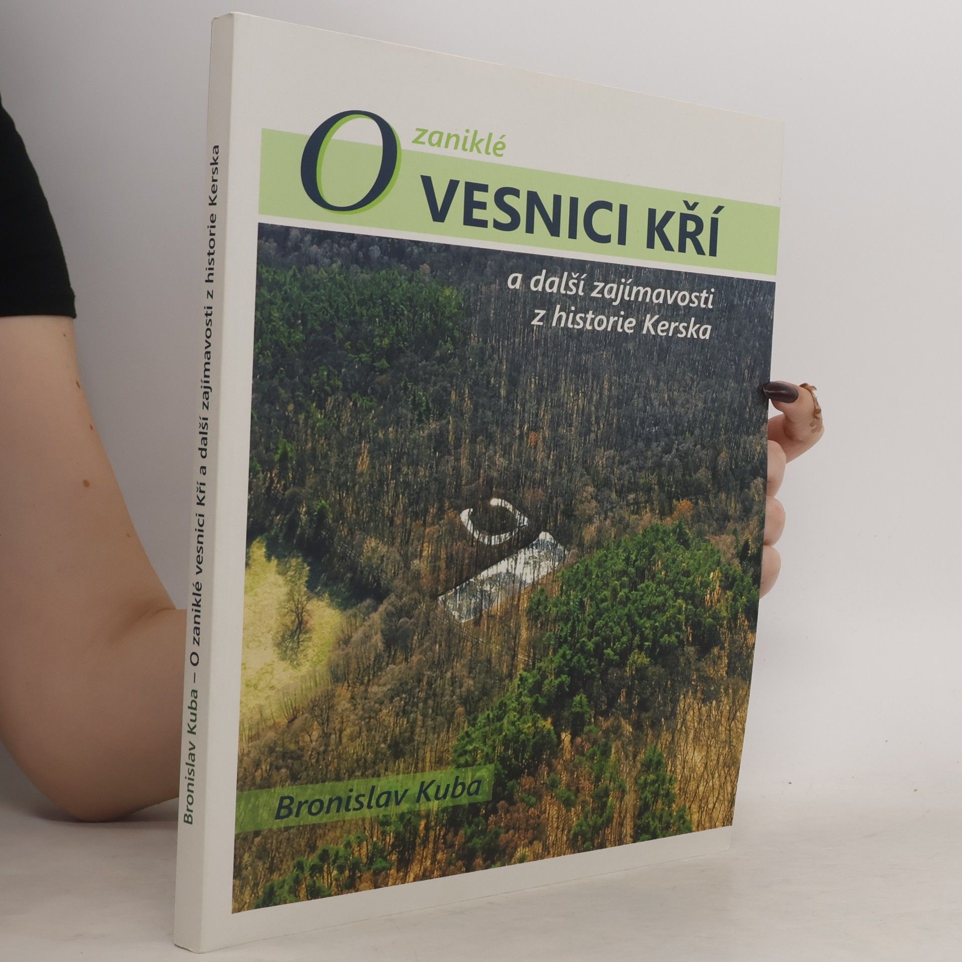 Bronislav Kuba O zaniklé vesnici Kří