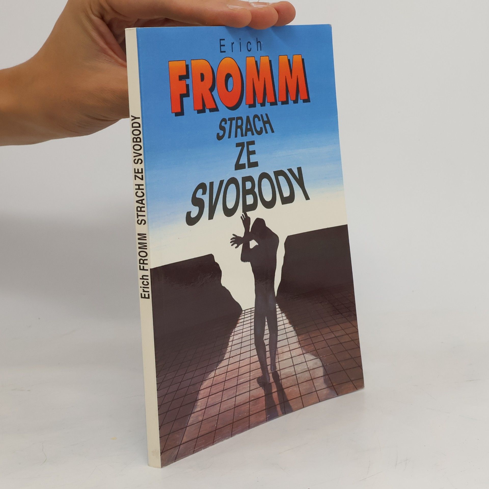 Erich Fromm Strach ze svobody