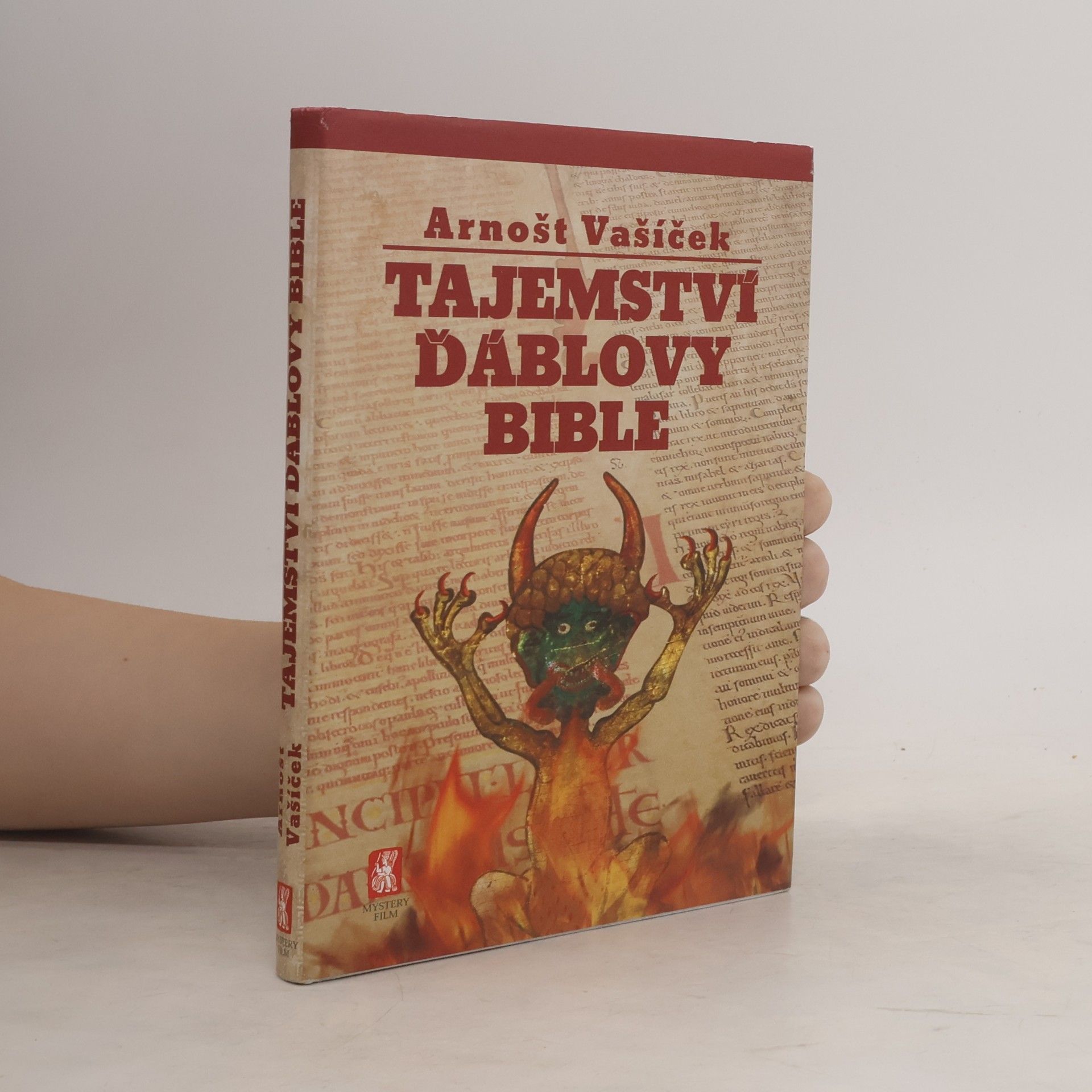 Arnošt Vašíček Tajemství Ďáblovy bible. Nastaly poslední dny lidstva? Proroctví ukryté v nejpodivnější knize světa