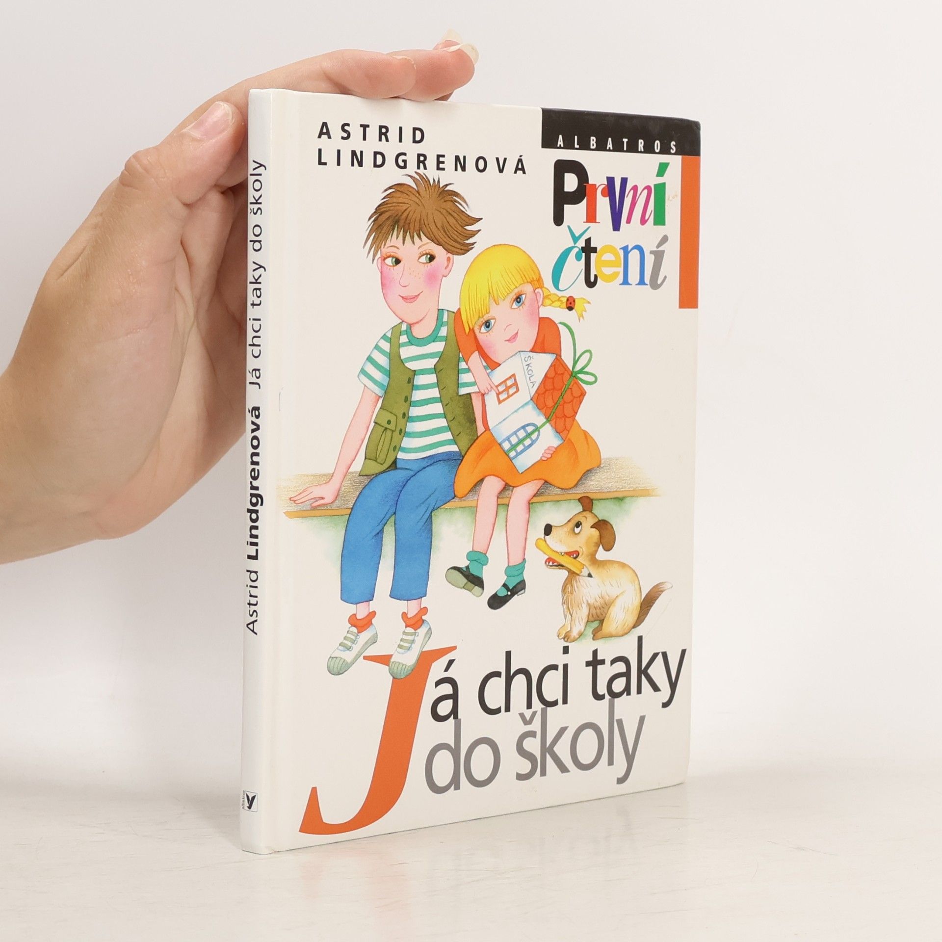 Astrid Lindgren Já chci taky do školy