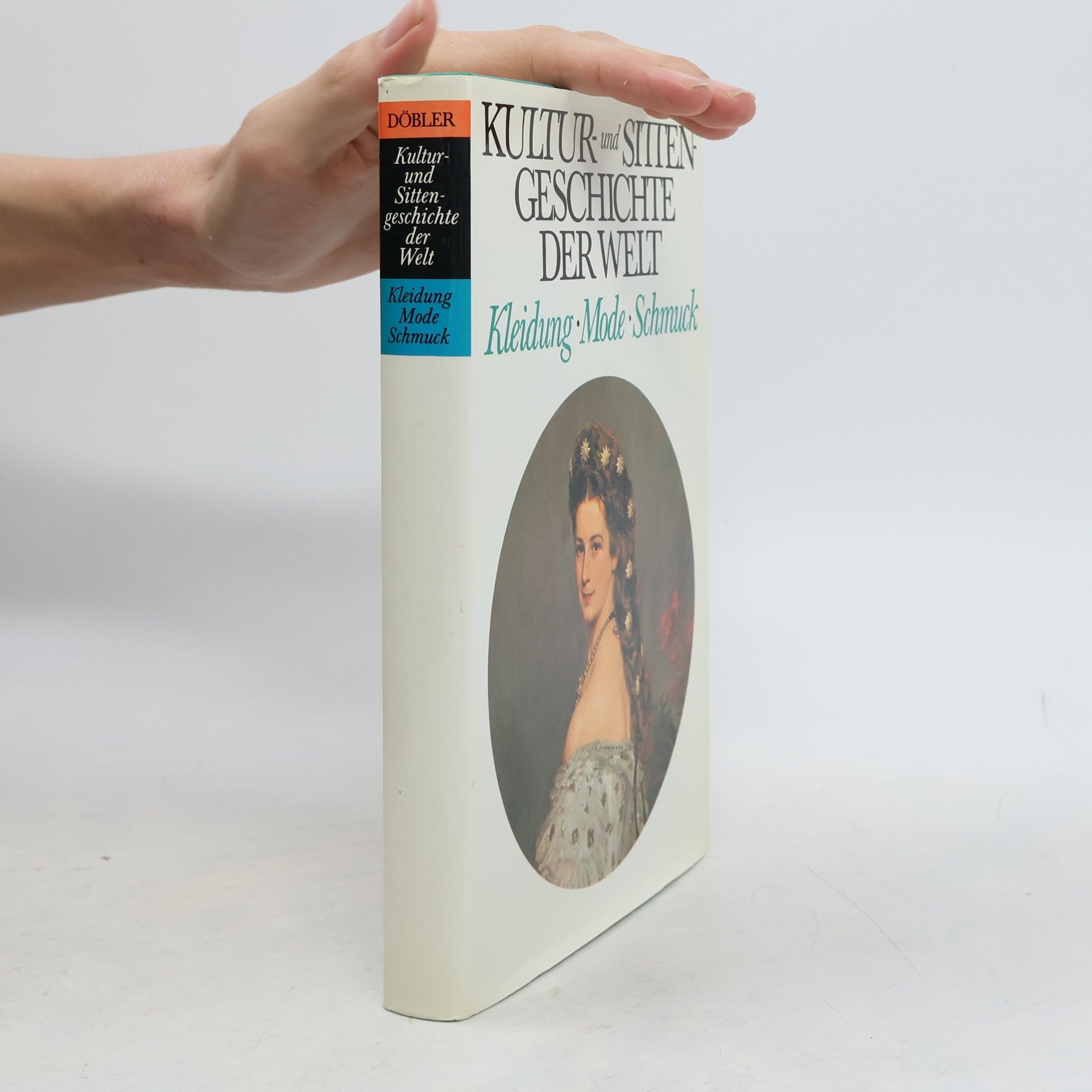 kolektiv Kultur und Sittengeschichte der Welt - Kleidung, Mode, Schmuck