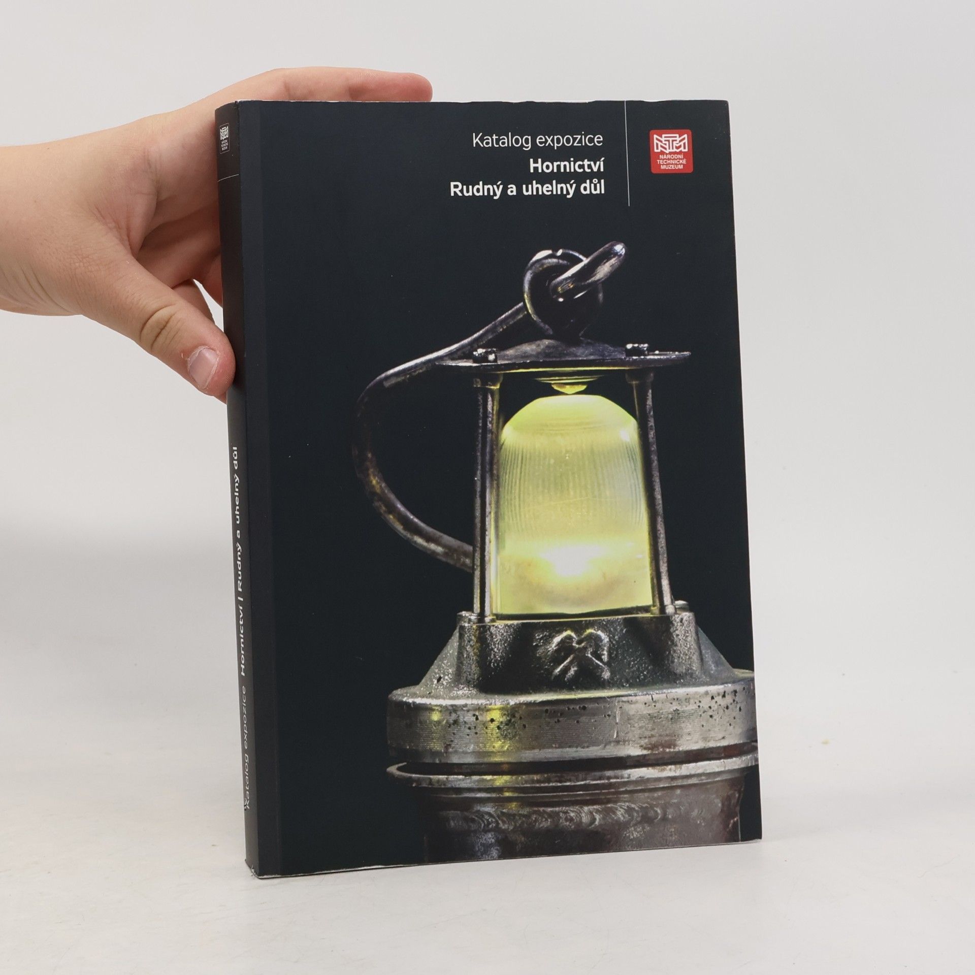 Katalog expozice Hornictví : rudný a uhelný důl