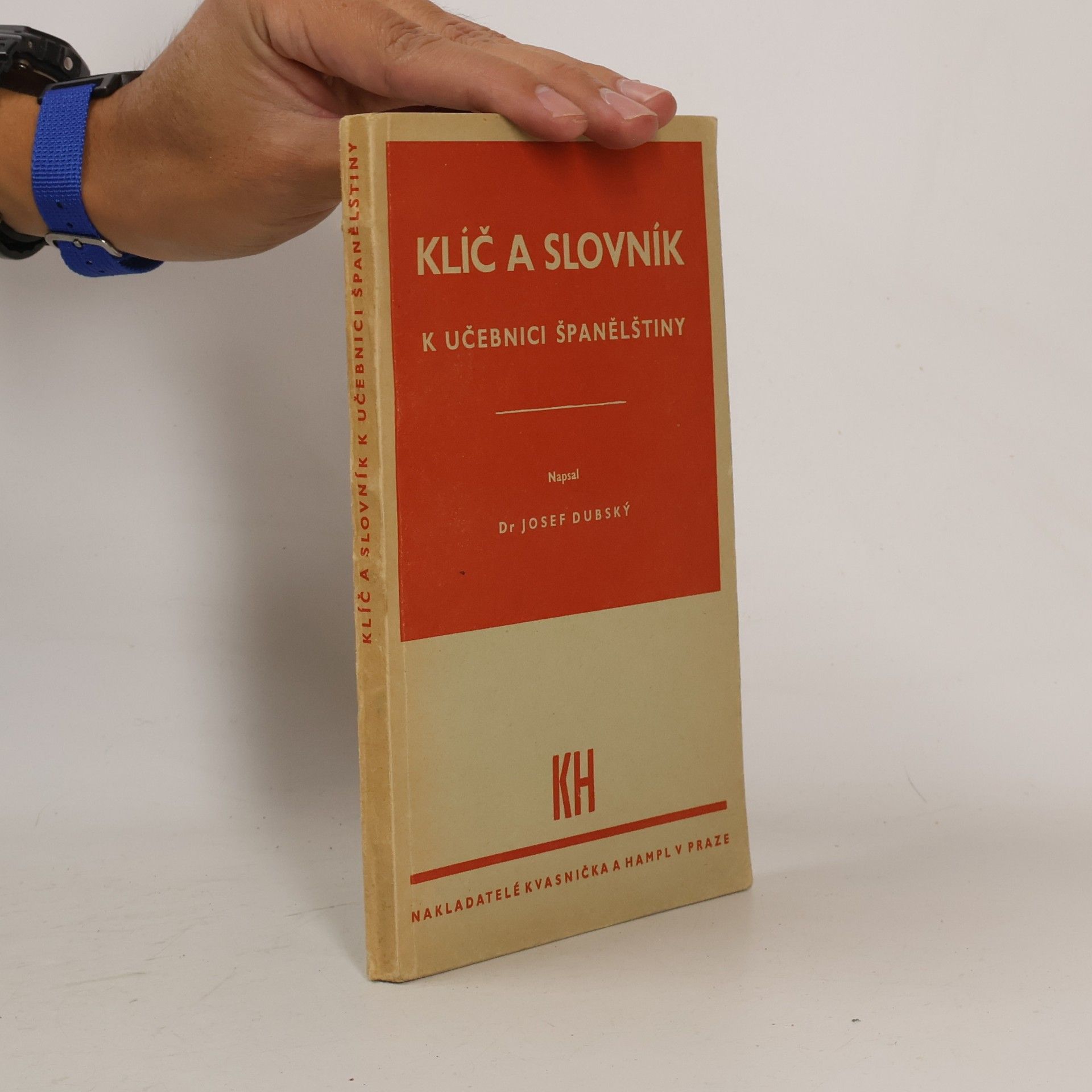 Josef Dubský Klíč a slovník k učebnici španělštiny