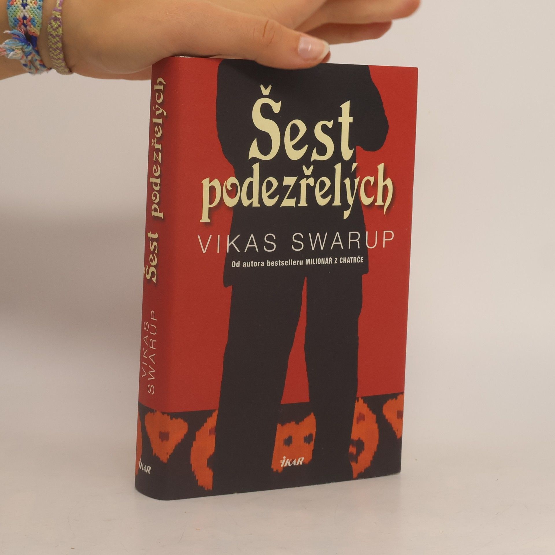 Vikas Swarup Šest podezřelých