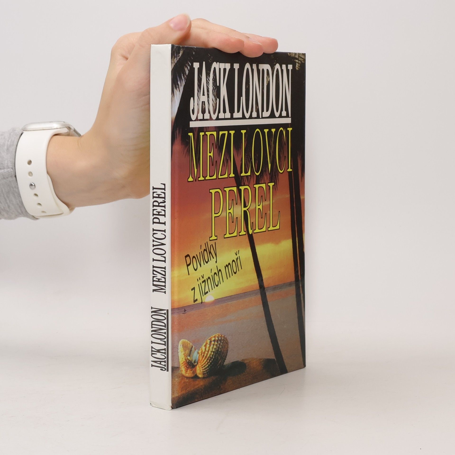 Jack London Mezi lovci perel : povídky z jižních moří