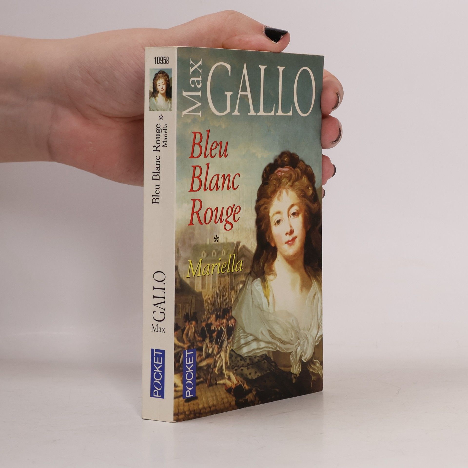 Max Gallo Bleu Blanc Rouge - 1: Mariella