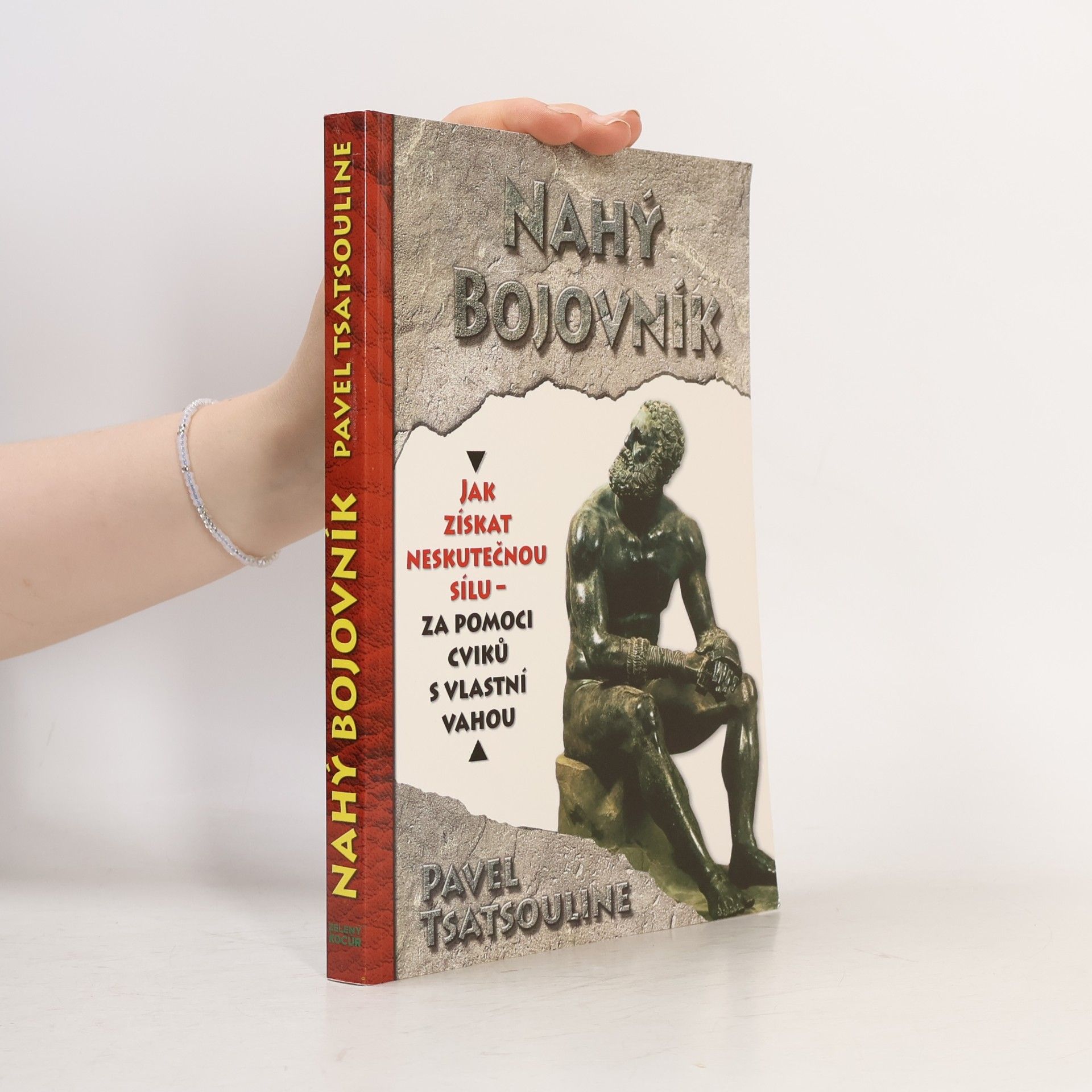 Pavel Tsatsouline Nahý bojovník