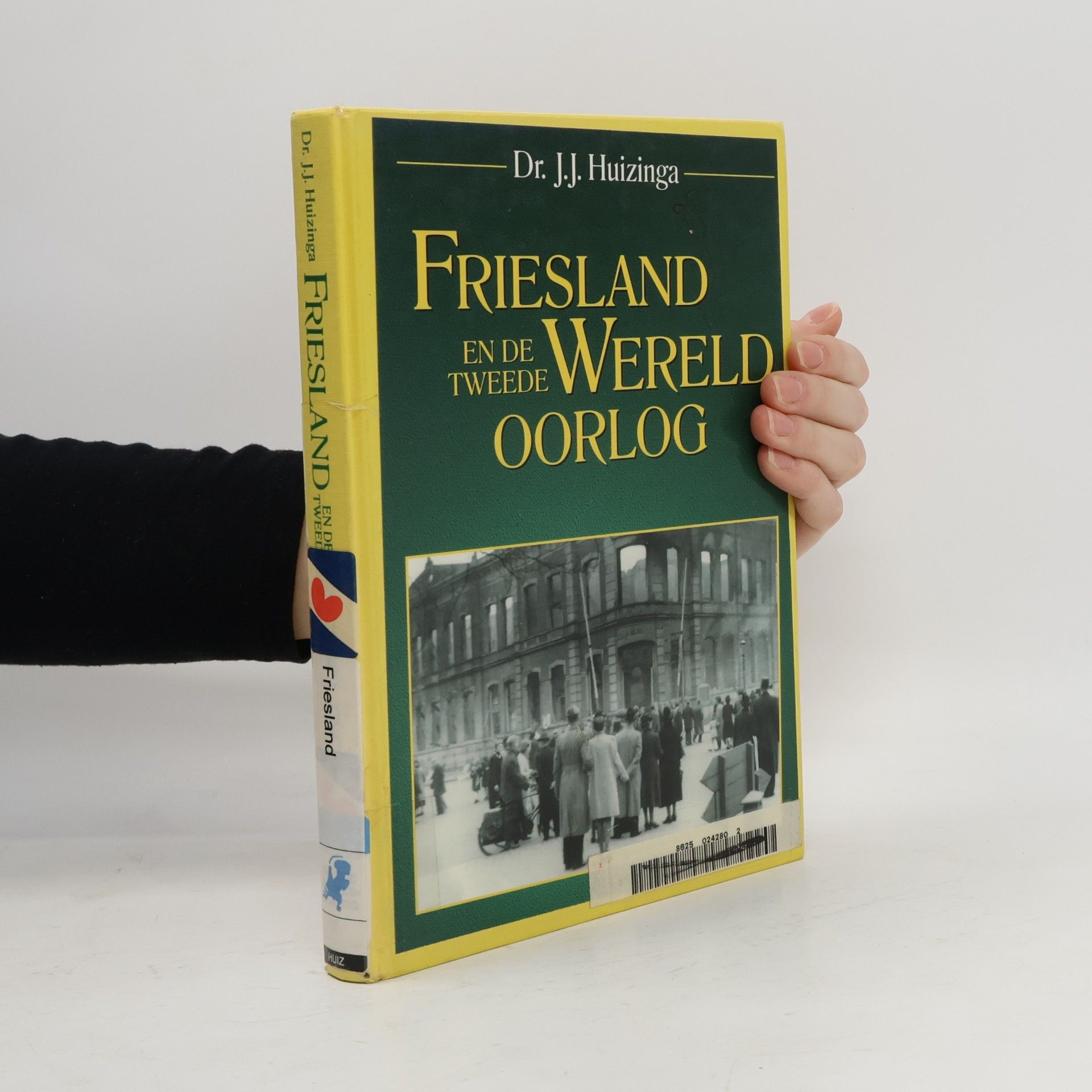 Johan Huizinga Friesland en de Tweede Wereldoorlog