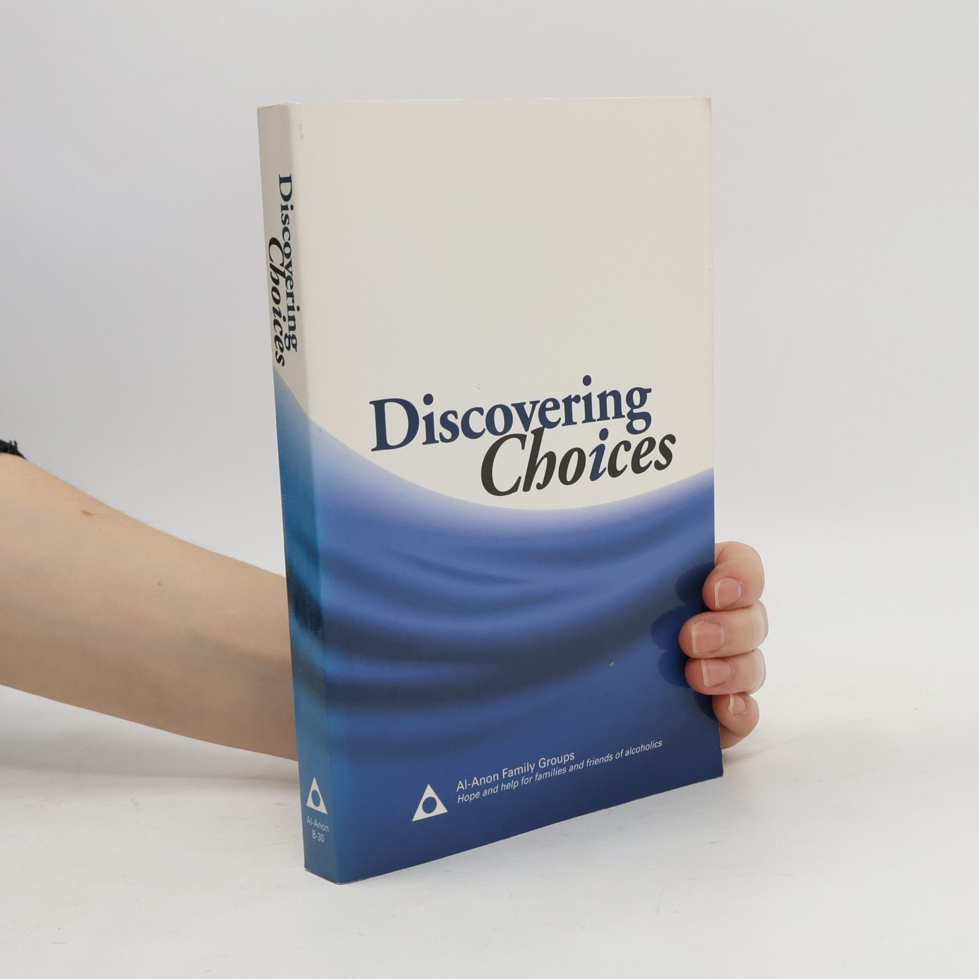 Al-Anon Family Groups Discovering Choices