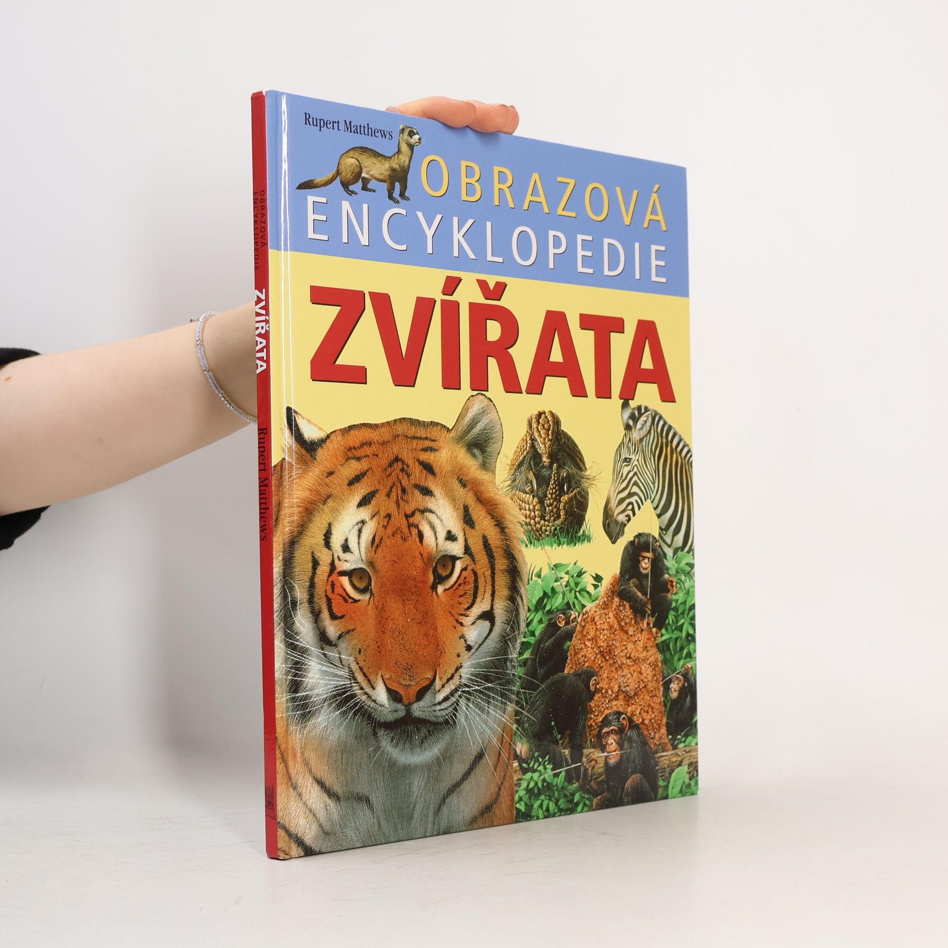 Rupert Matthews Zvířata : obrazová encyklopedie
