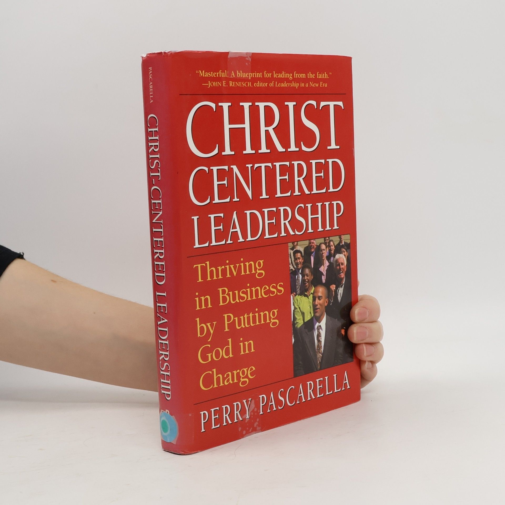 Perry Pascarella Christ-Centered Leadership