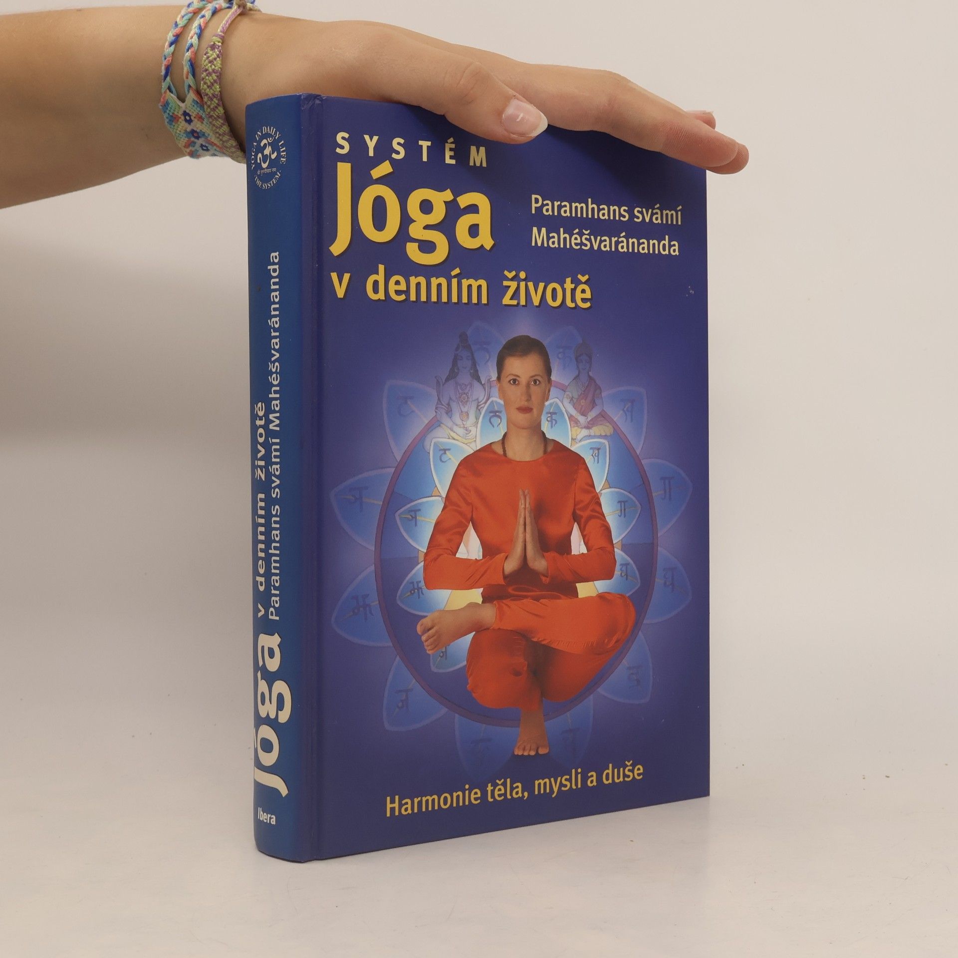 Paramhans Swami Maheshwarananda Systém. Jóga v denním životě