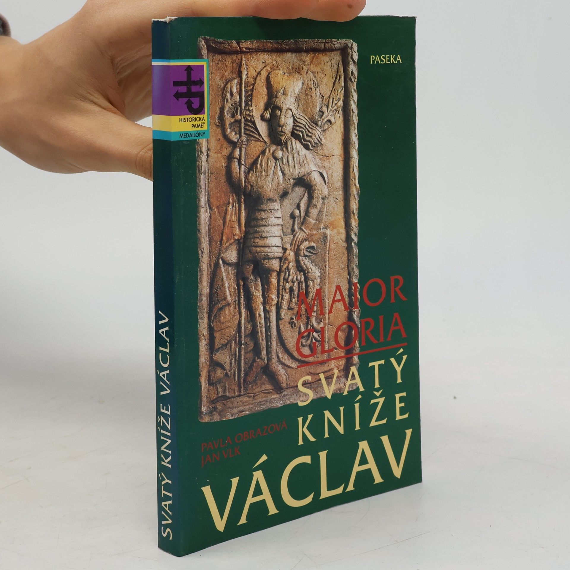 Josef Tvrský Svatý kníže Václav. Maior Gloria.