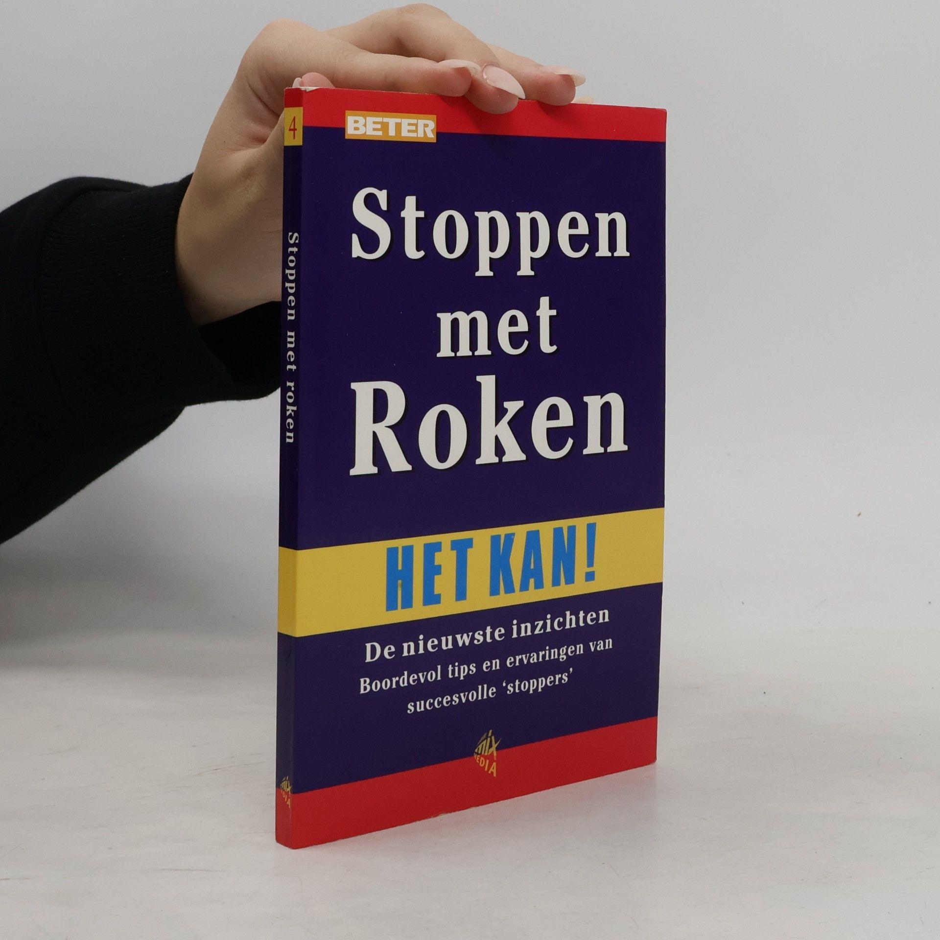 Various authors Stoppen met roken: Het kan! 4