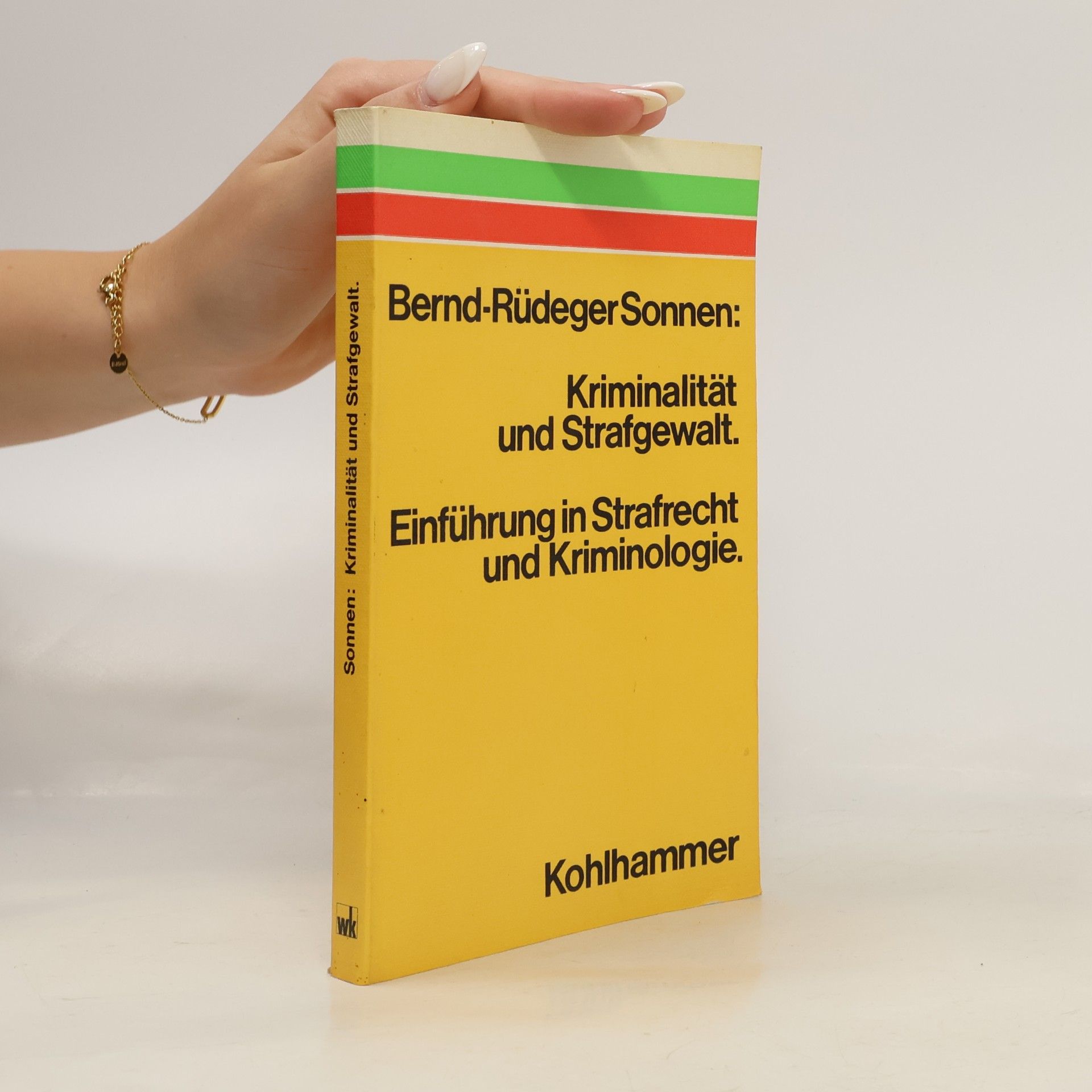 Bernd Ru deger Sonnen Kriminalität und Strafgewalt