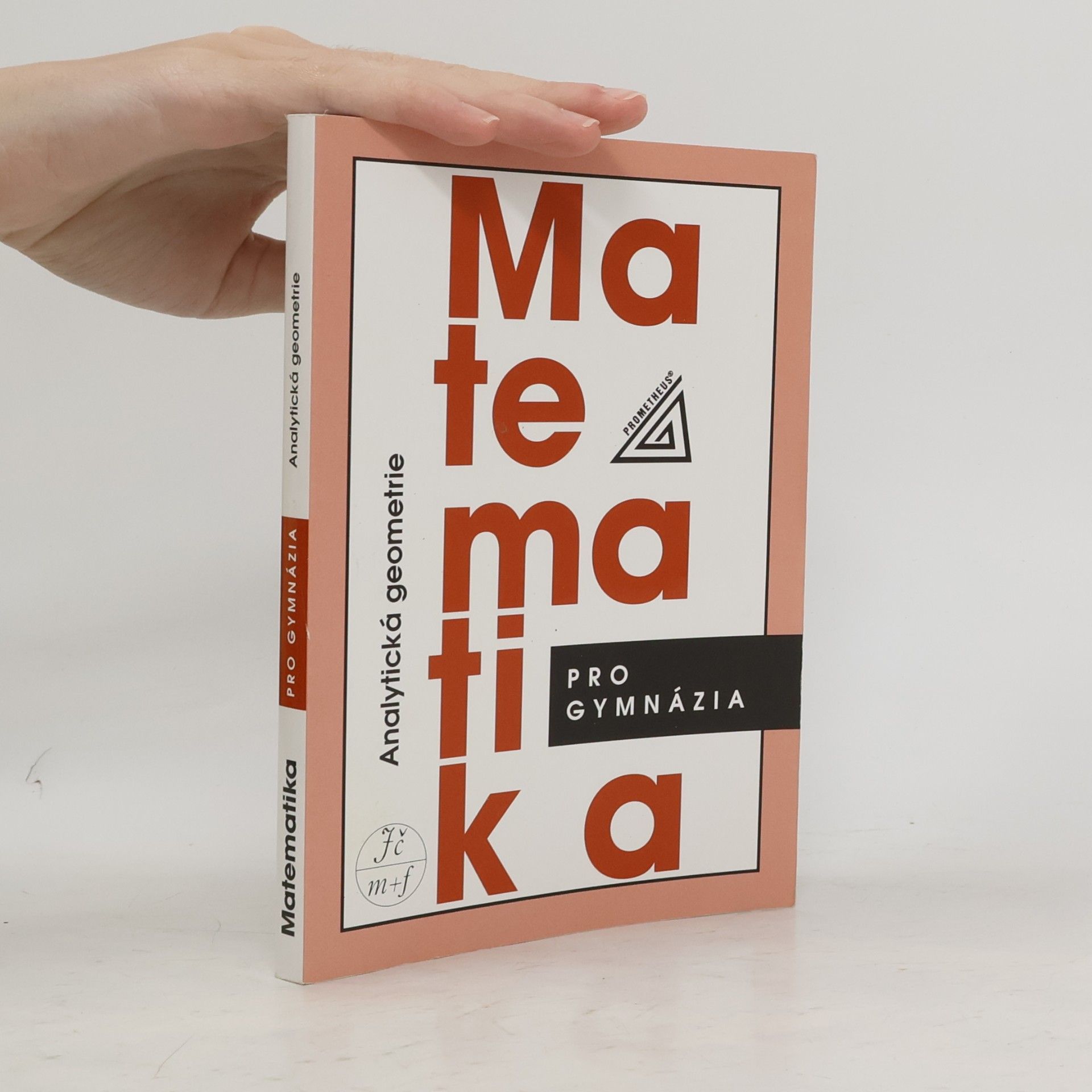 Milan Kočandrle Matematika pro gymnázia. Analytická geometrie