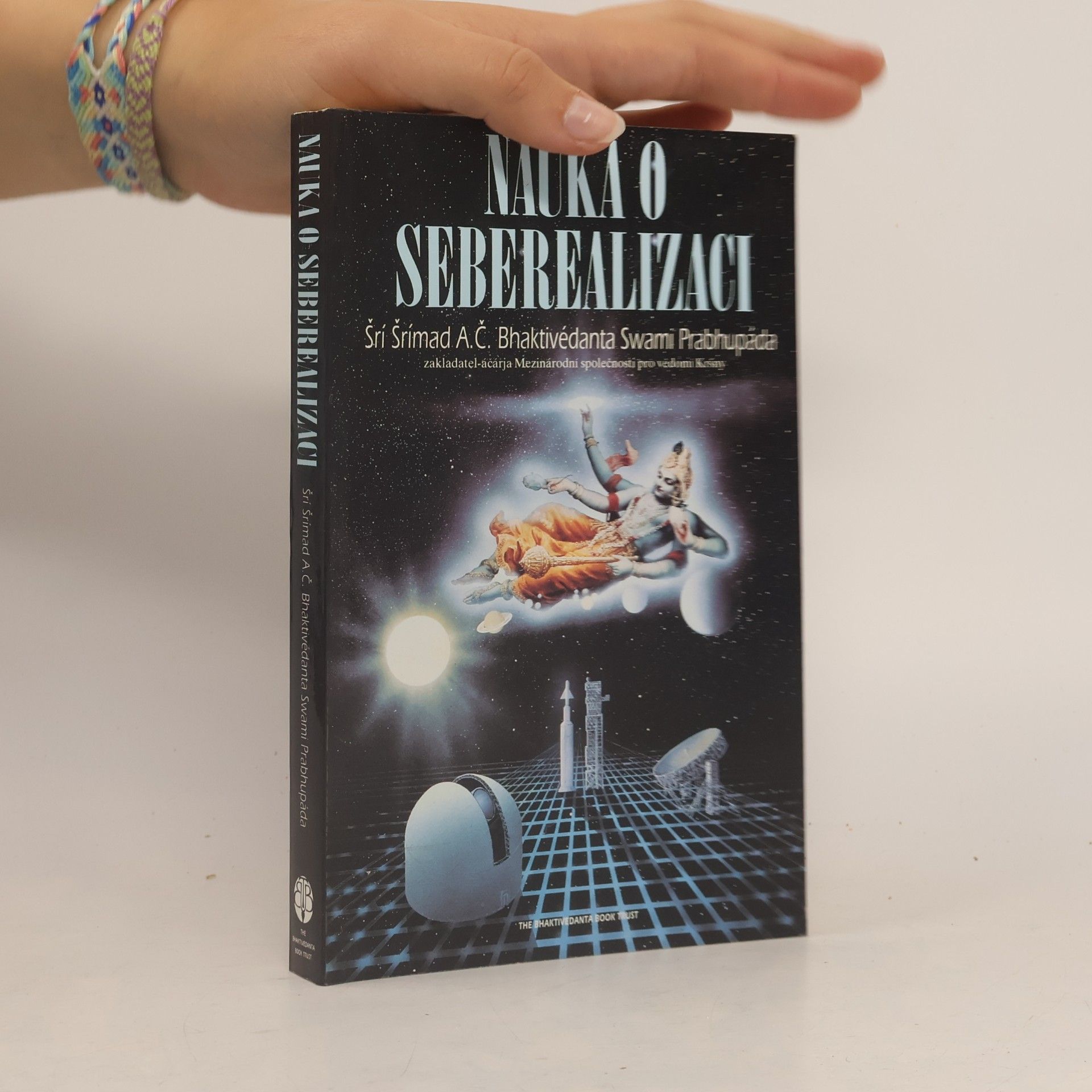 A. C. Bhaktivédánta Svámí Prabhupáda Nauka o seberealizaci