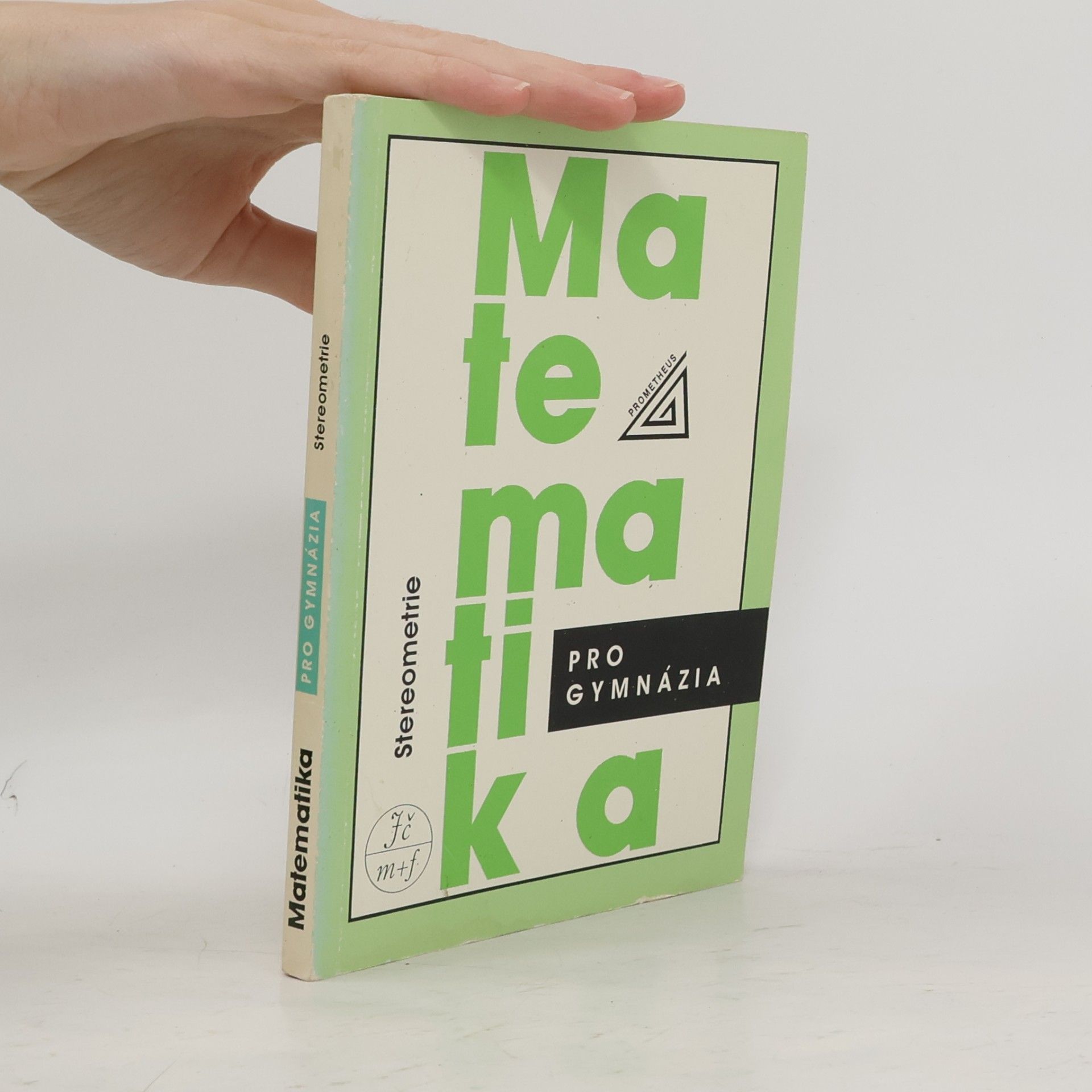 Eva Pomykalová Matematika pro gymnázia - Stereometrie