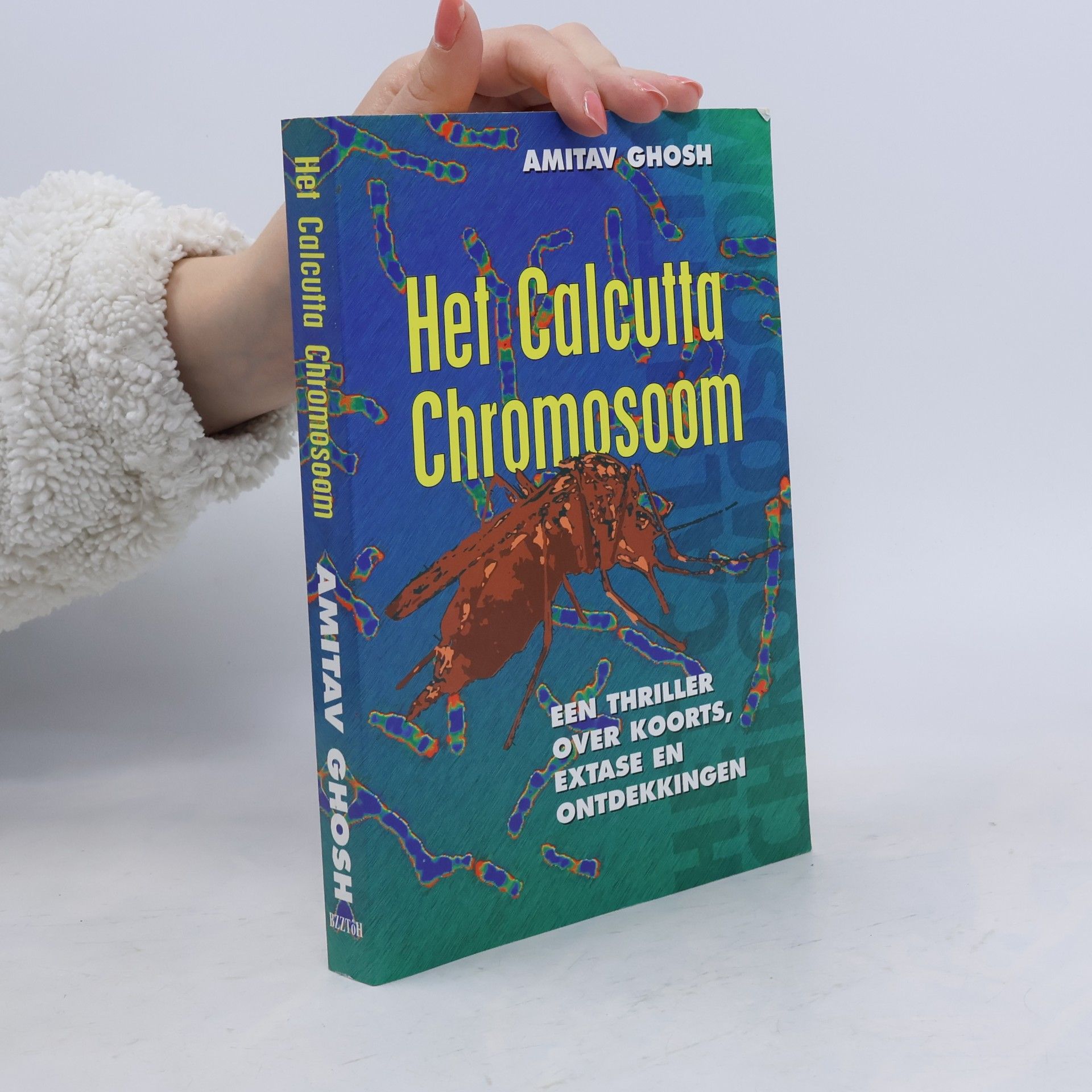 Amitav Ghosh Het Calcutta-chromosoom: een thriller over koorts, extase en ontdekkingen