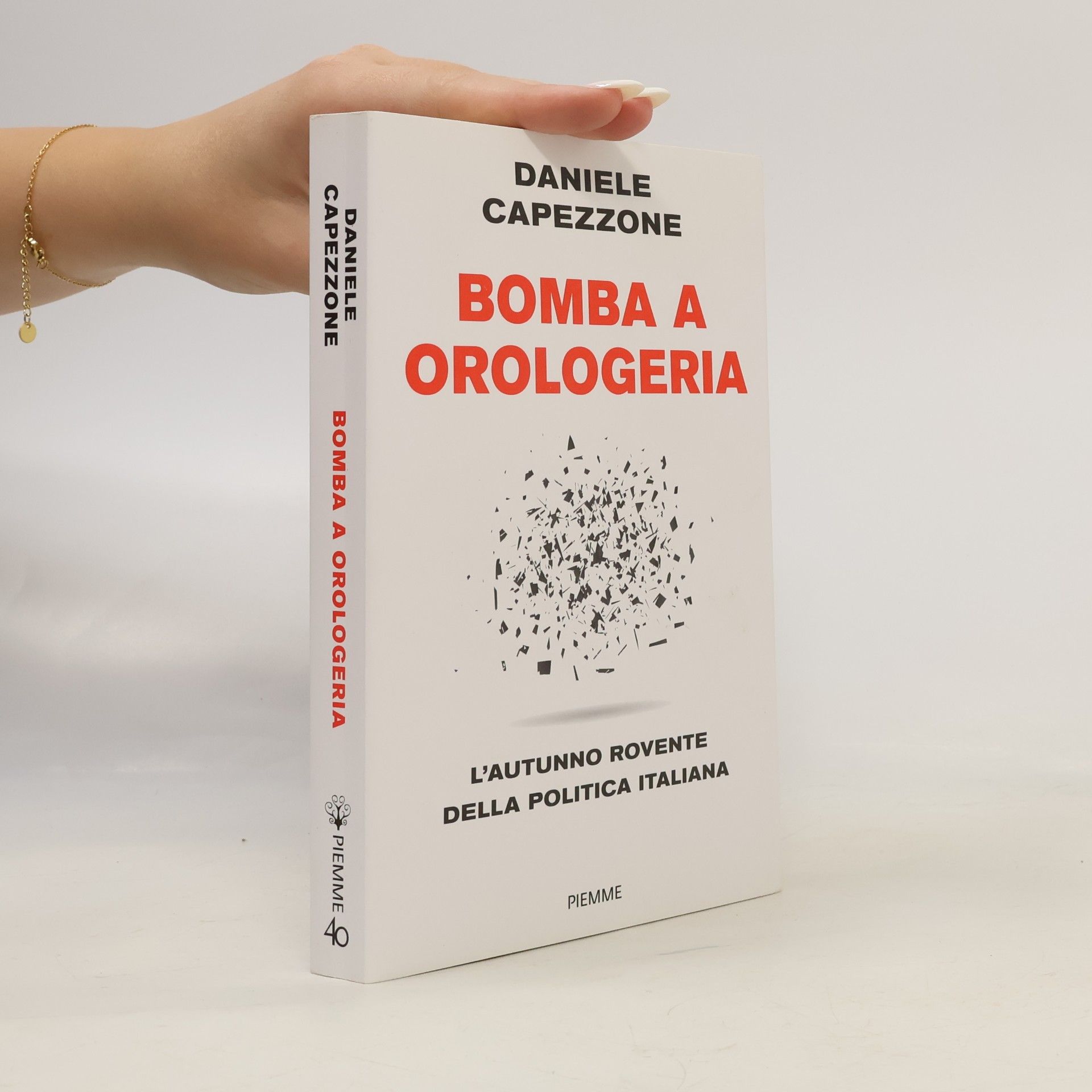 Daniele Capezzone Bomba a orologeria. L'autunno rovente della politica italiana