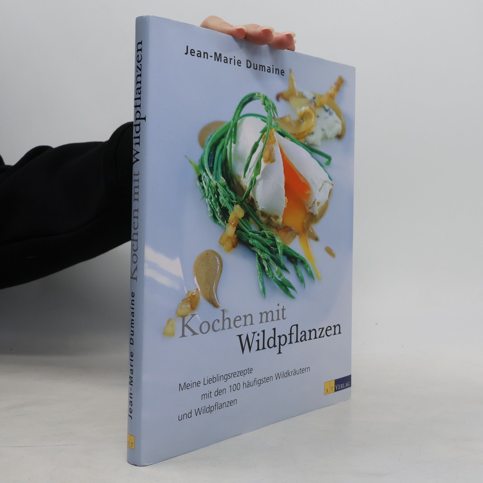 Jean Marie Dumaine Kochen mit Wildpflanzen
