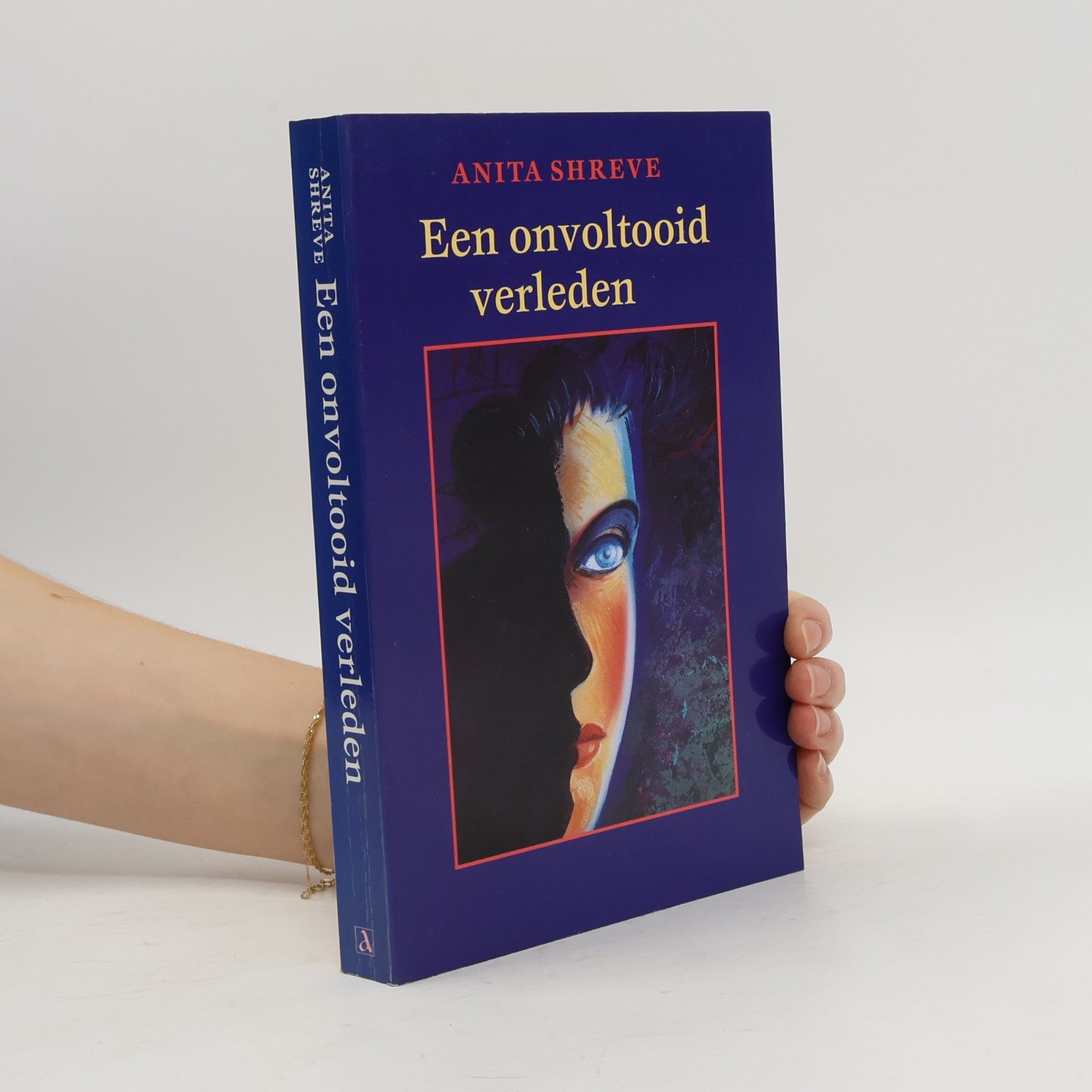 Anita Shreve Een voltooid verleden