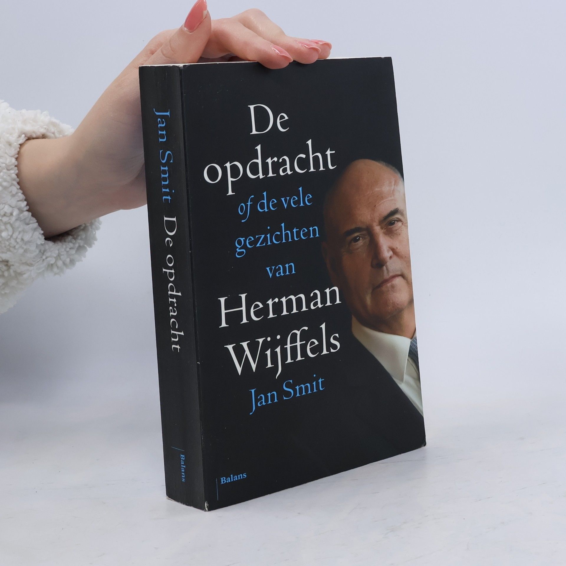 Jan Smit De opdracht. De vele gezichten van Herman Wijffels