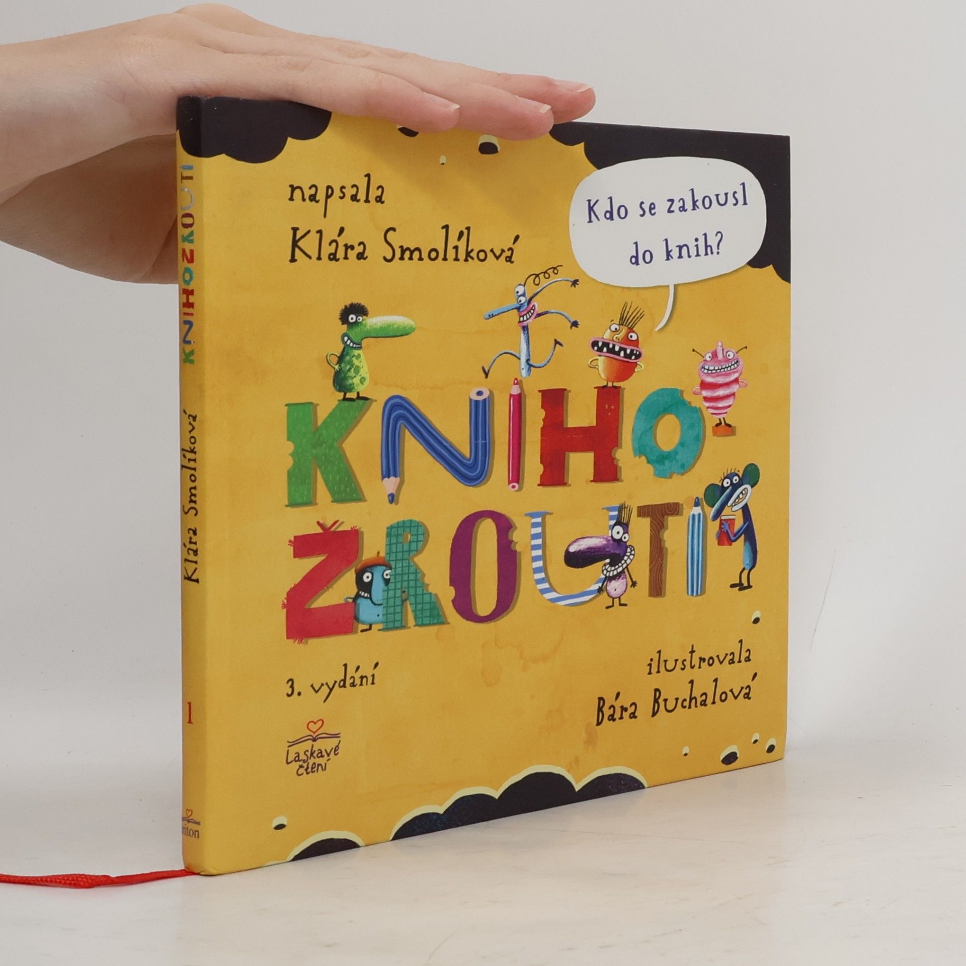 Klára Smolíková Knihožrouti - Kdo se zakousl do knih?
