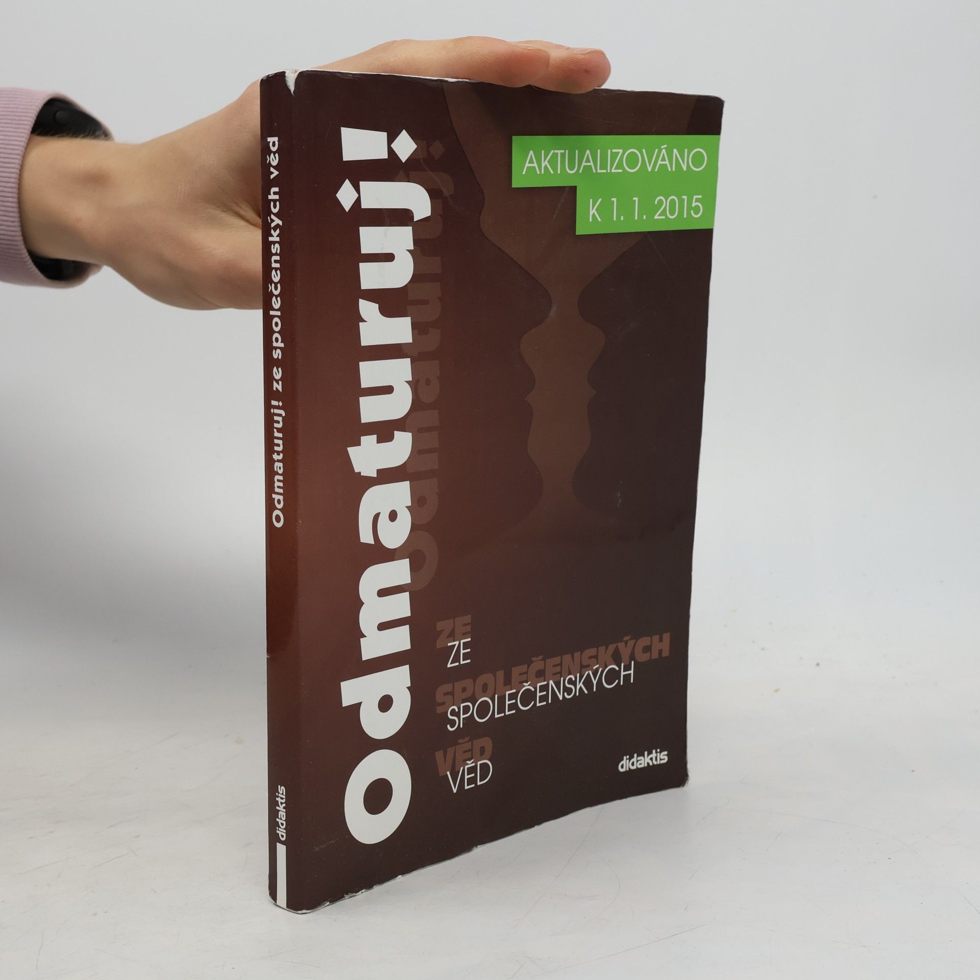 Kolektiv autorů Odmaturuj! ze společenských věd