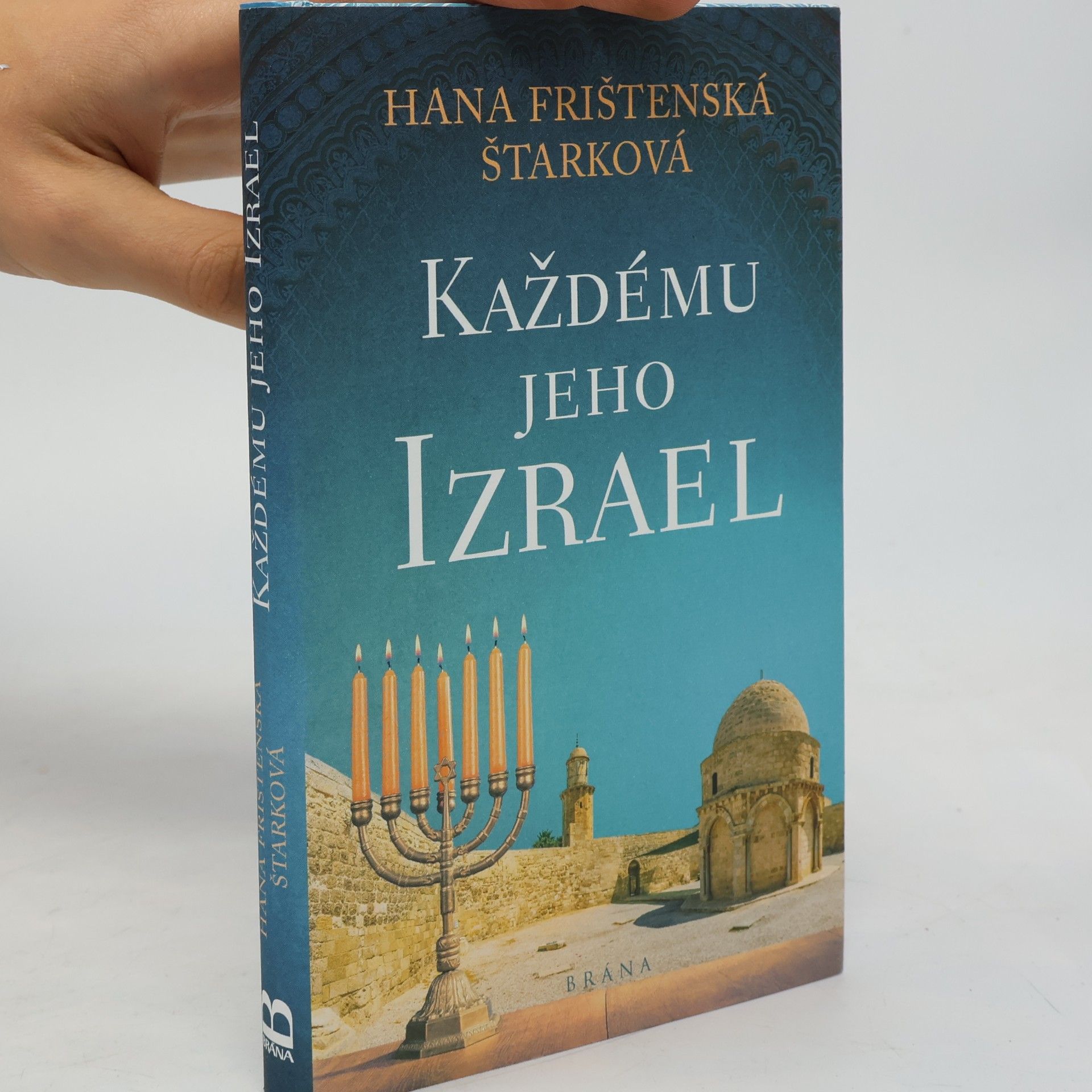Hana Frištenská Štarková Každému jeho Izrael