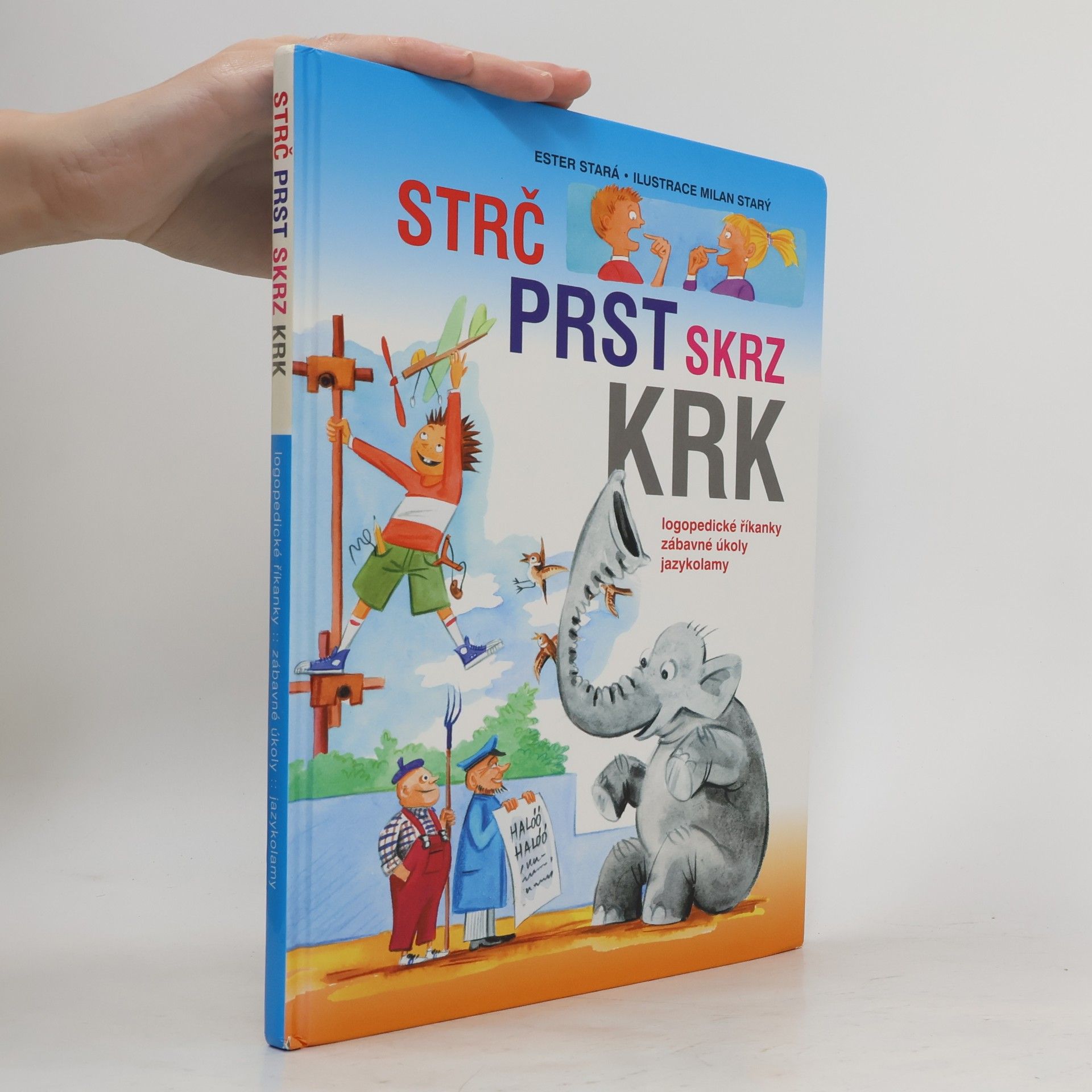 Strč prst skrz krk: Logopedické říkanky, zábavné úkoly, hlavolamy