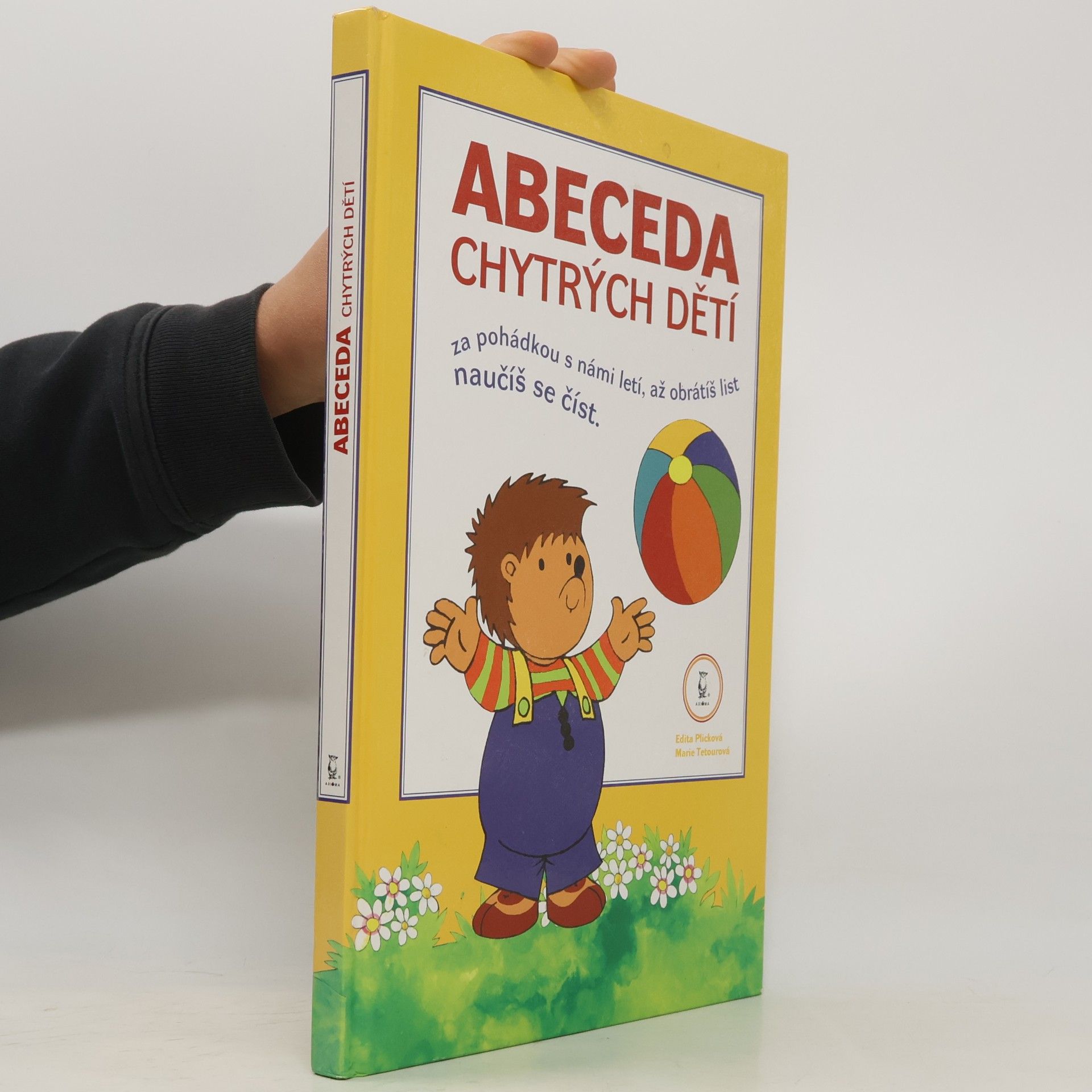Plicková Edita Abeceda chytrých dětí : za pohádkou s námi letí, až obrátíš list, naučíš se číst