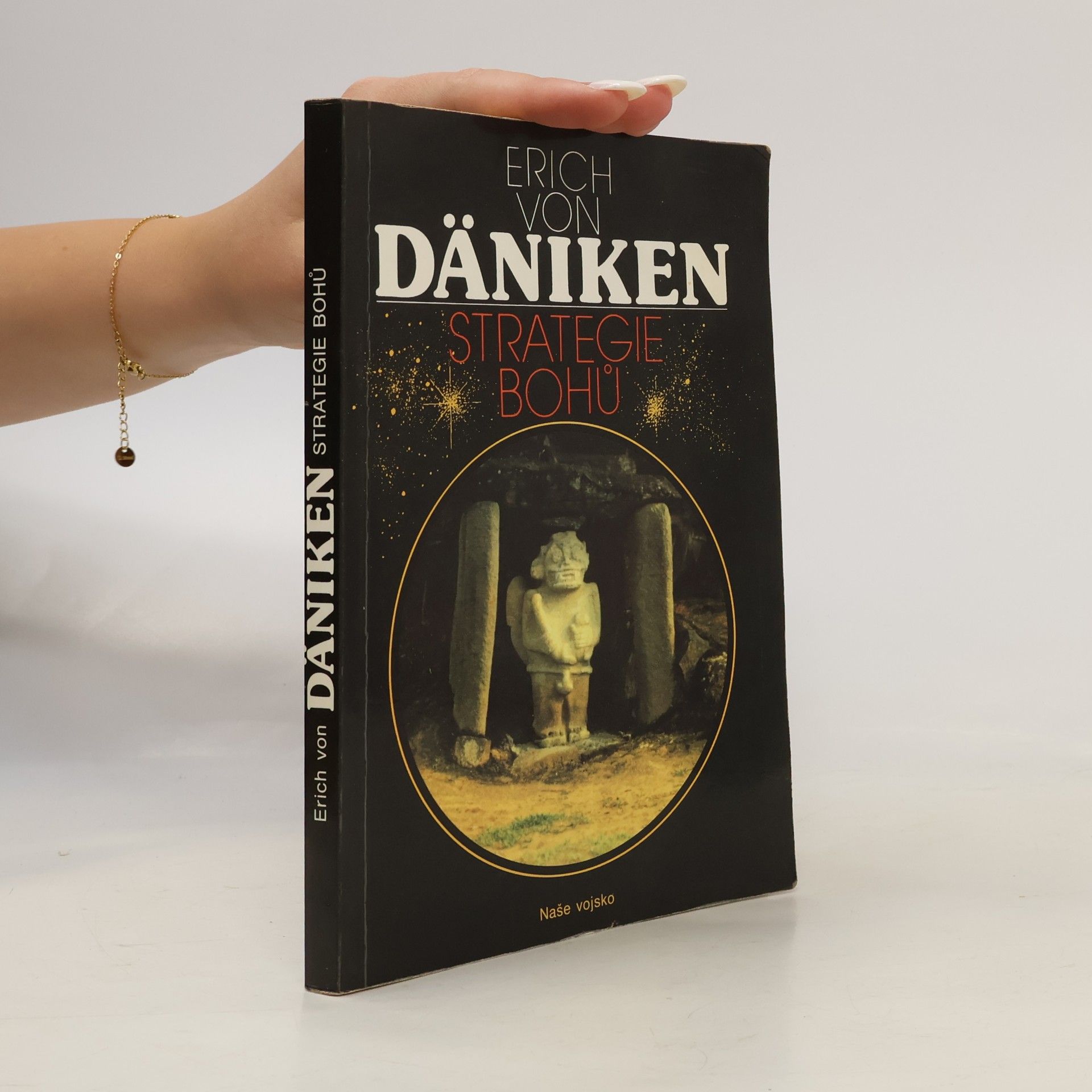Erich von Däniken Strategie bohů : osmý div světa