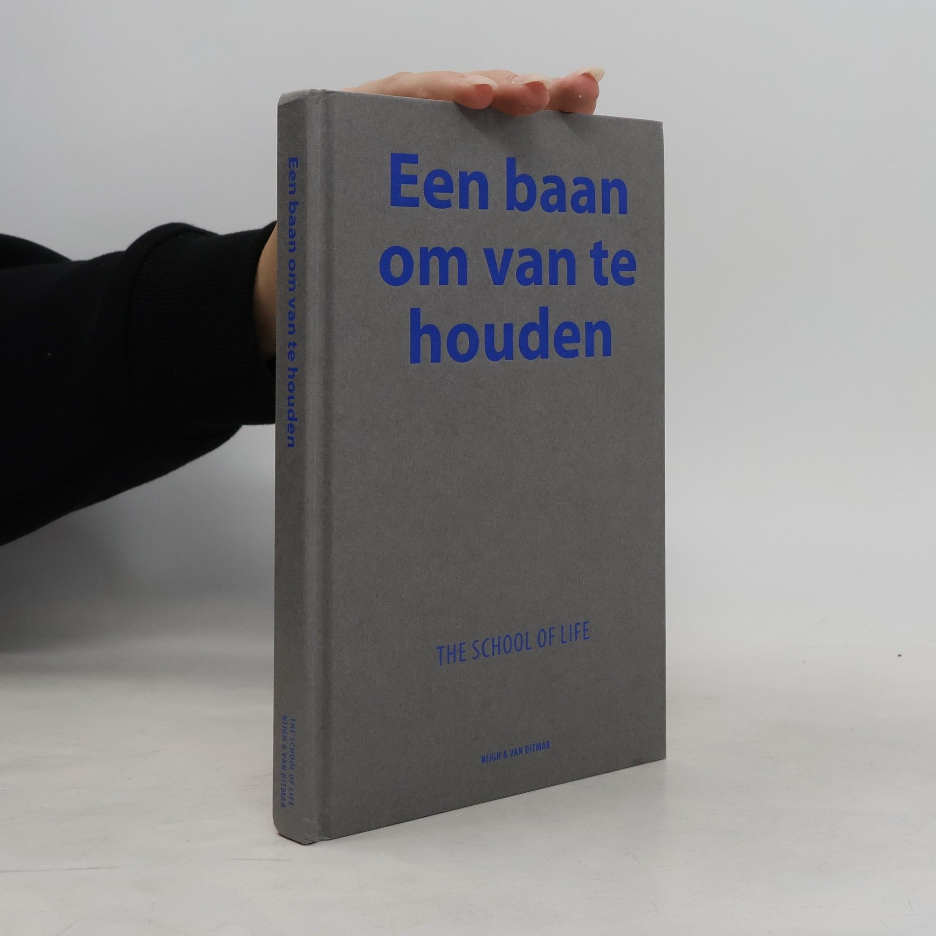 The School The School of Life The School of Life: Een baan om van te houden