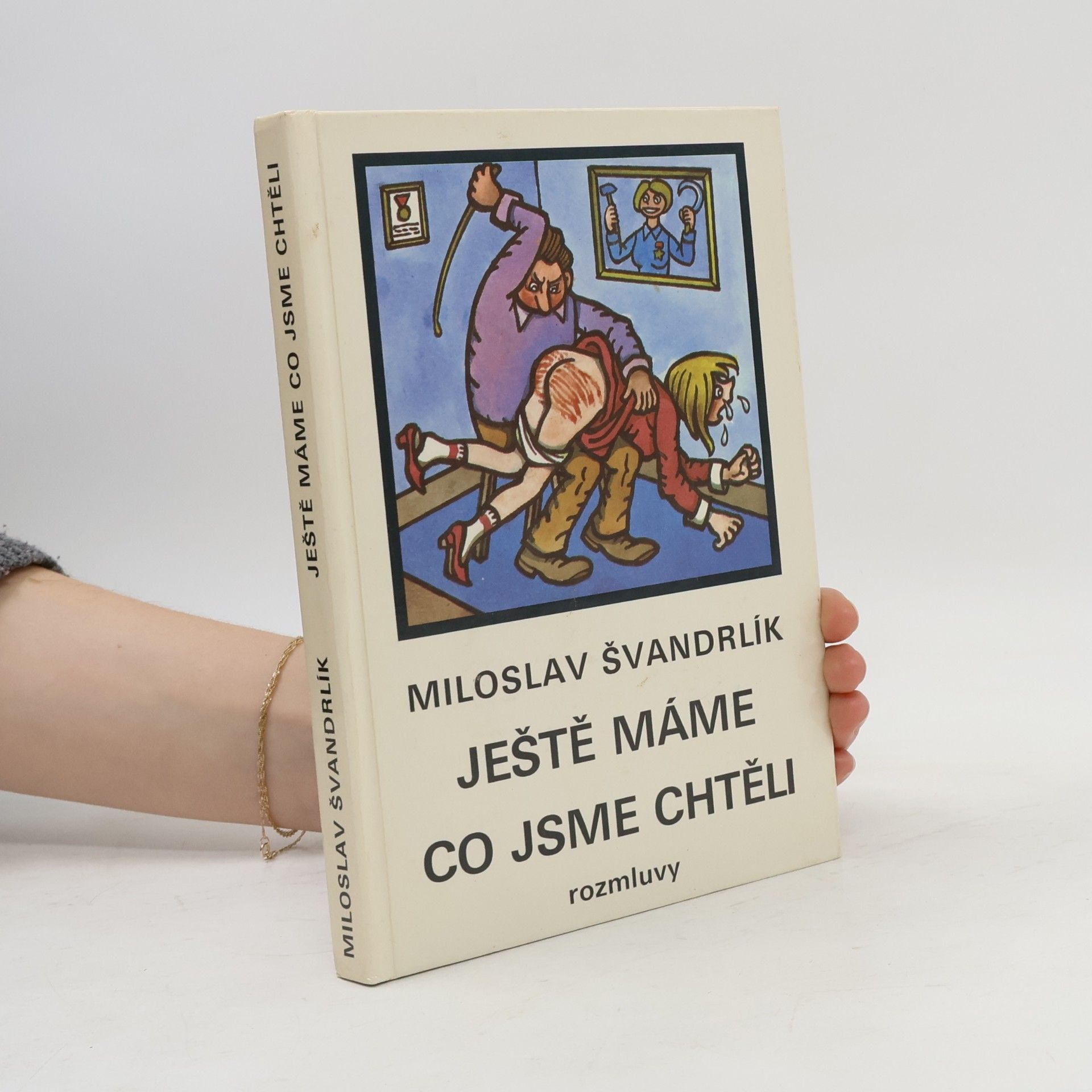 Miloslav Švandrlík Ještě máme co jsme chtěli