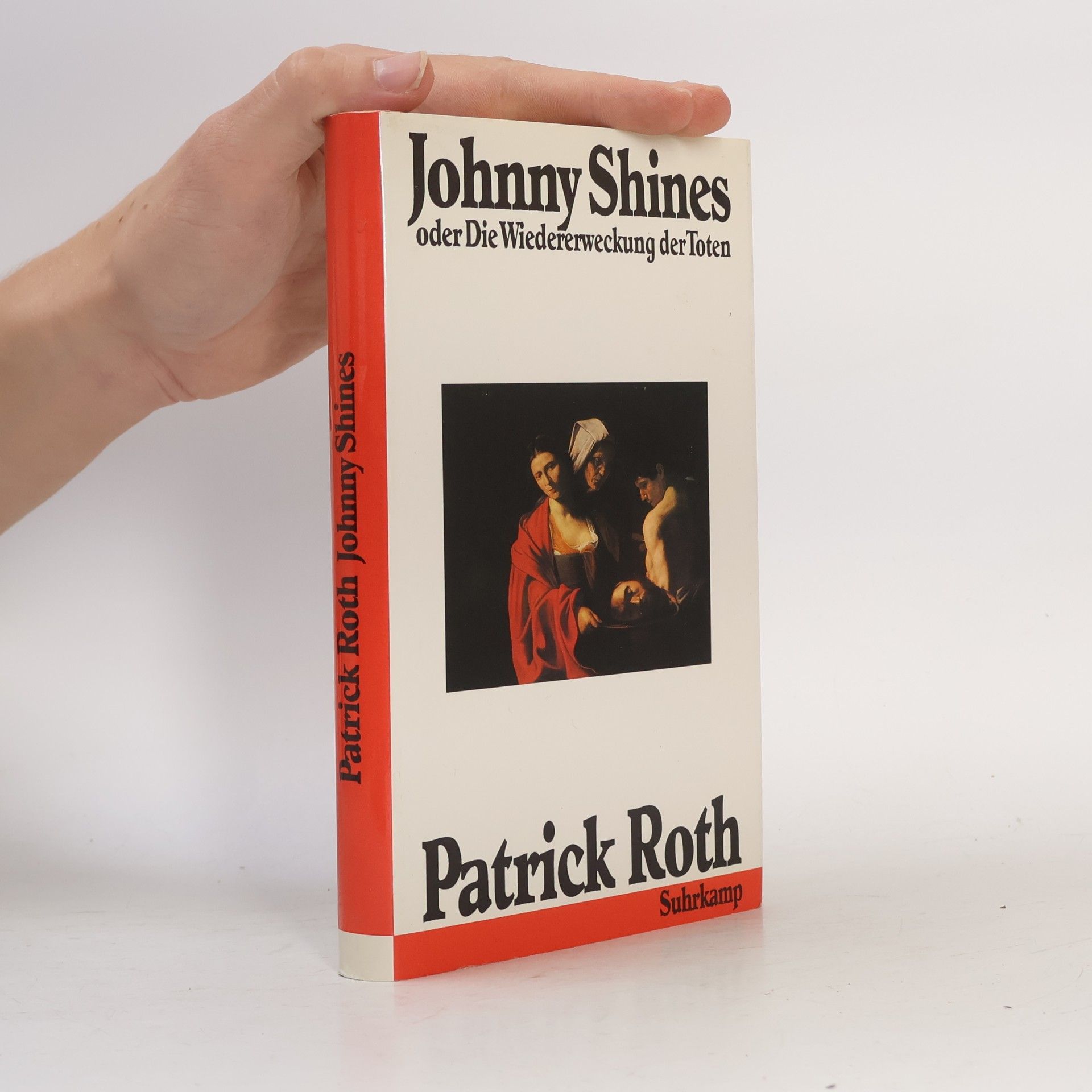 Patrick Roth Johnny Shines oder Die Wiedererweckung der Toten