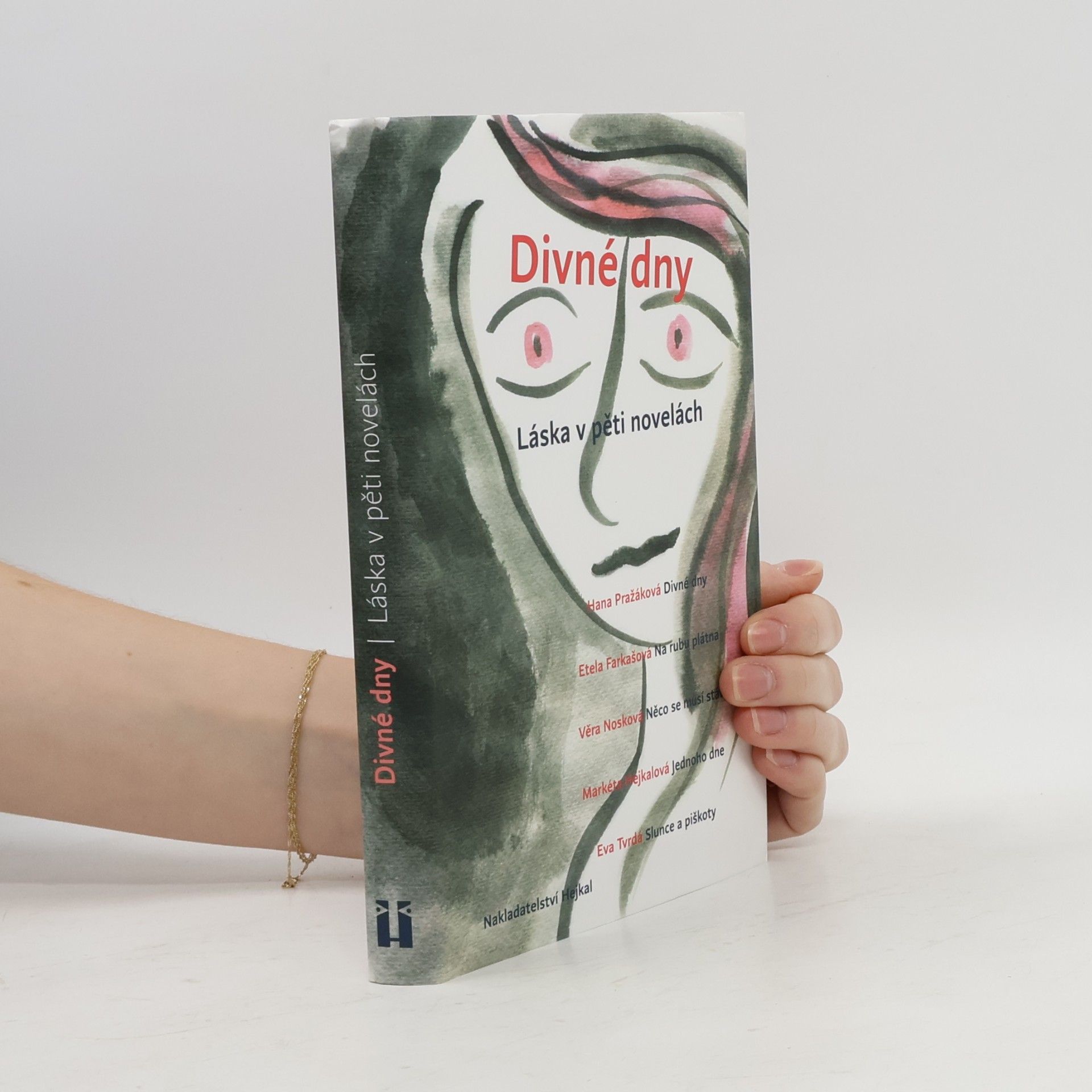 Etela Farkašová Divné dny: Láska v pěti novelách