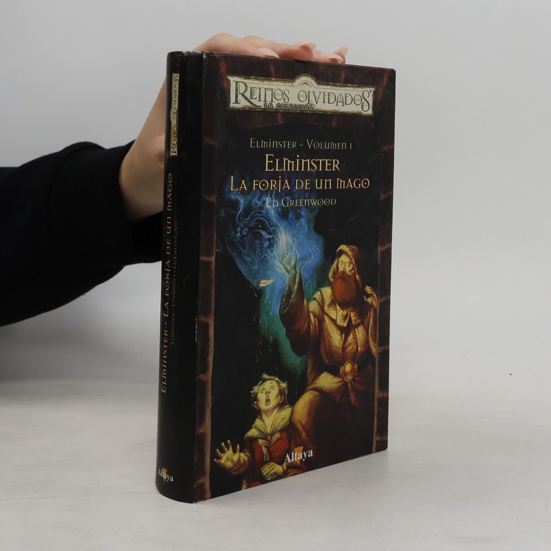 Ed Greenwood Reinos Olvidados - 1: Elminster, la forja de un mago